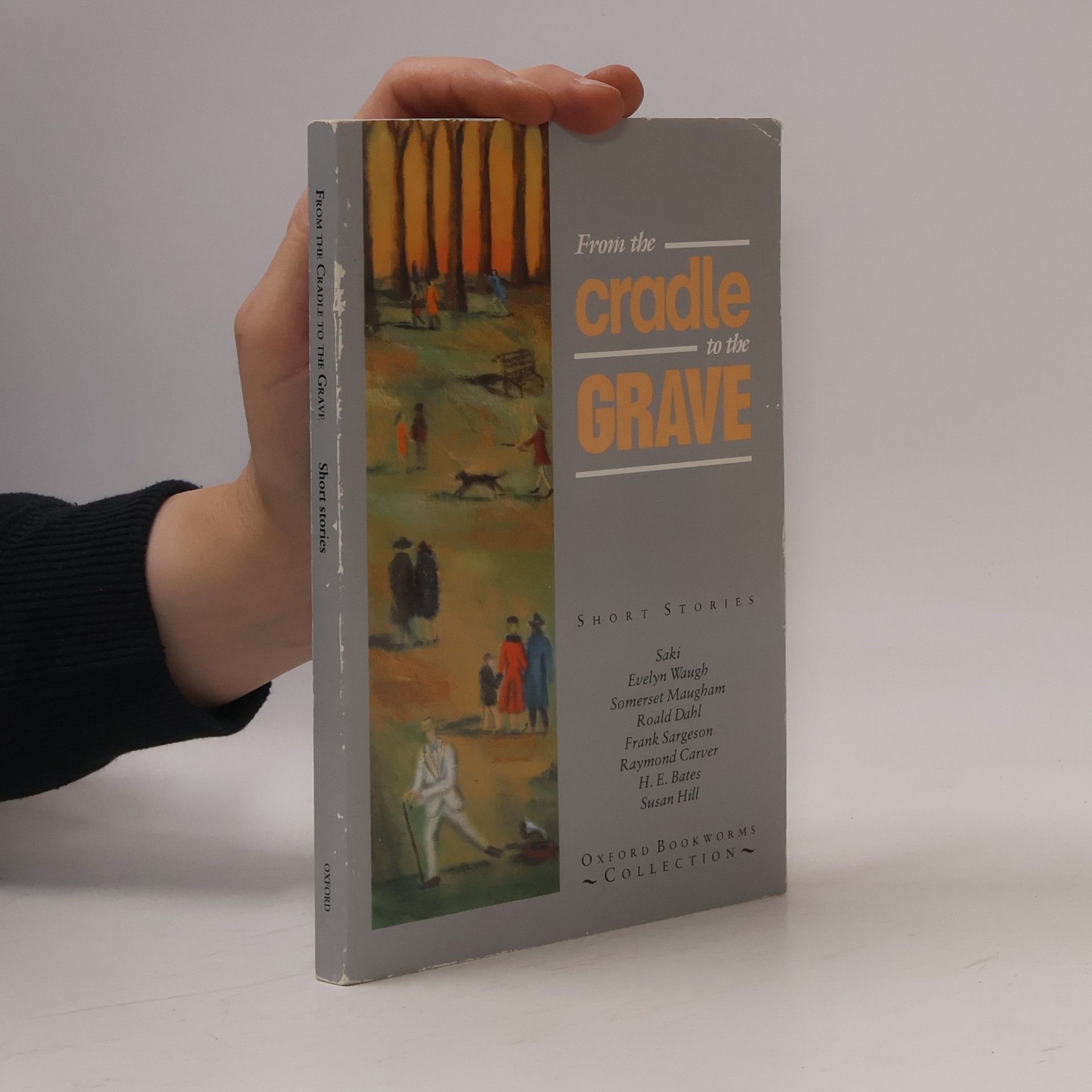 From the cradle to the grave : short stories