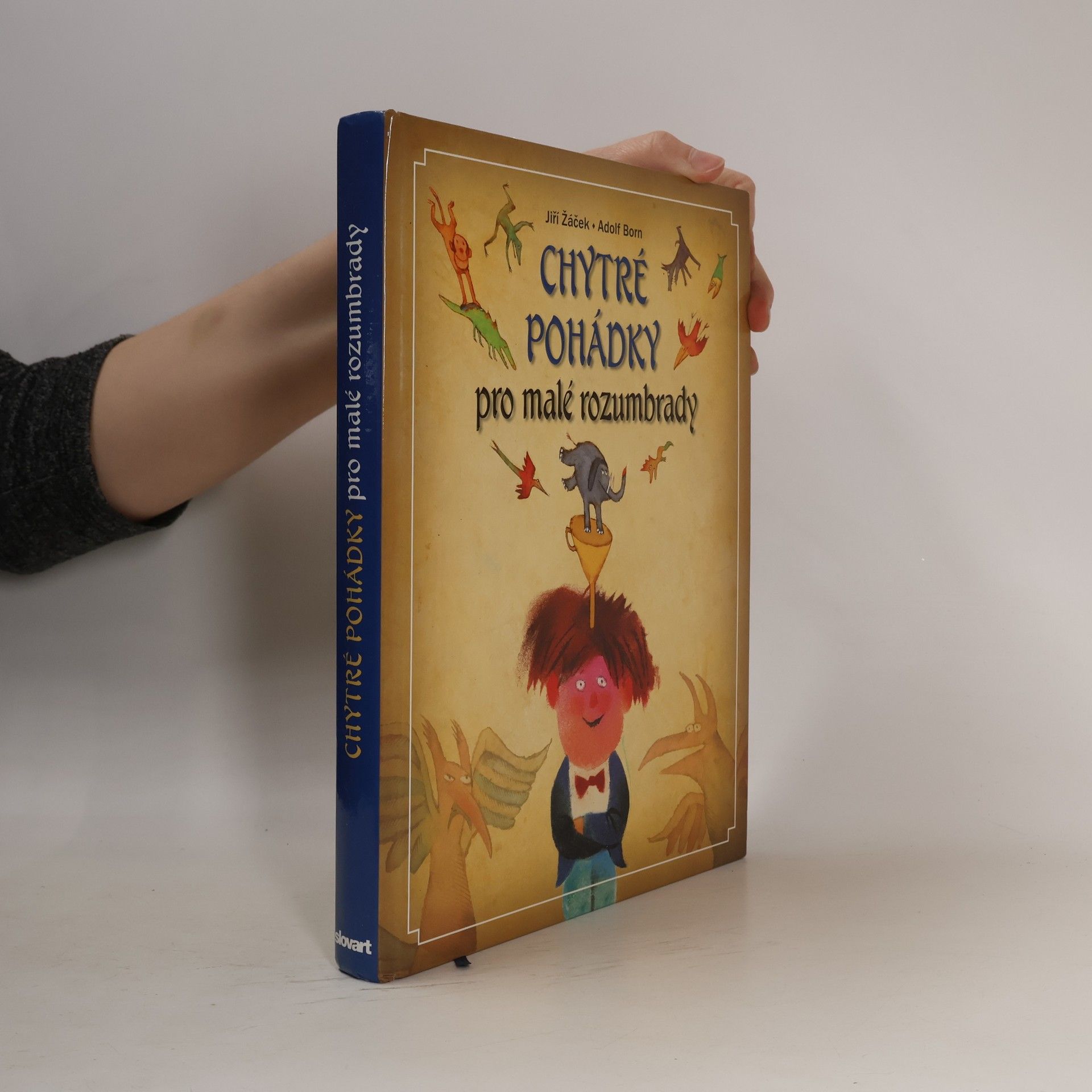 Jiří Žáček Chytré pohádky pro malé rozumbrady
