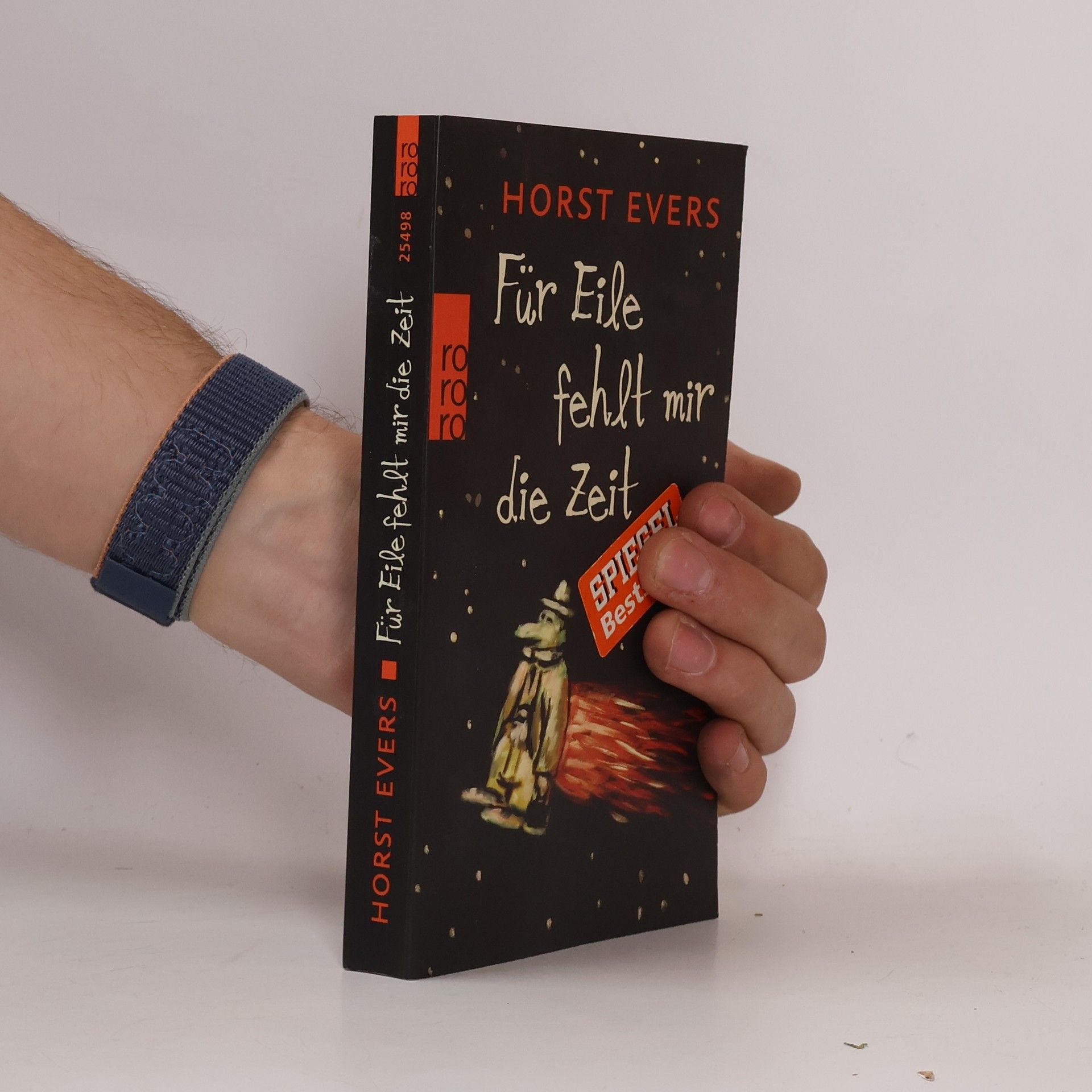 Horst Evers Für Eile fehlt mir die Zeit