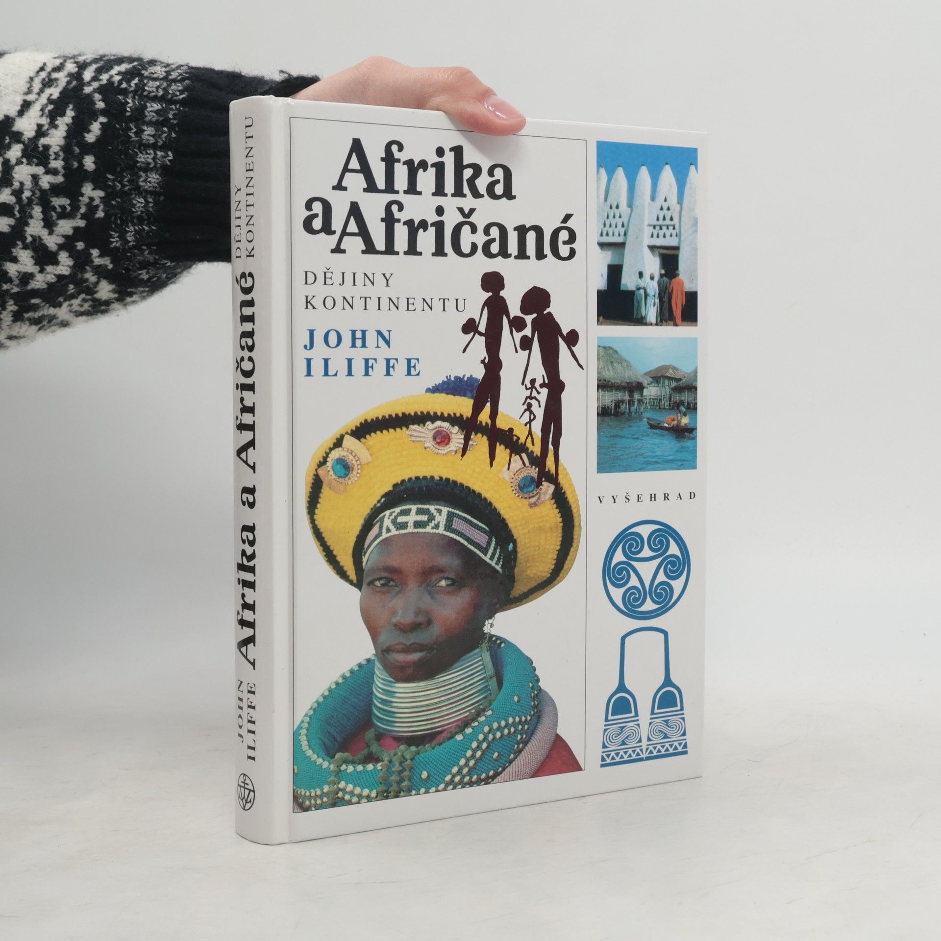 John Iliffe Afrika a Afričané. Dějiny kontinentu