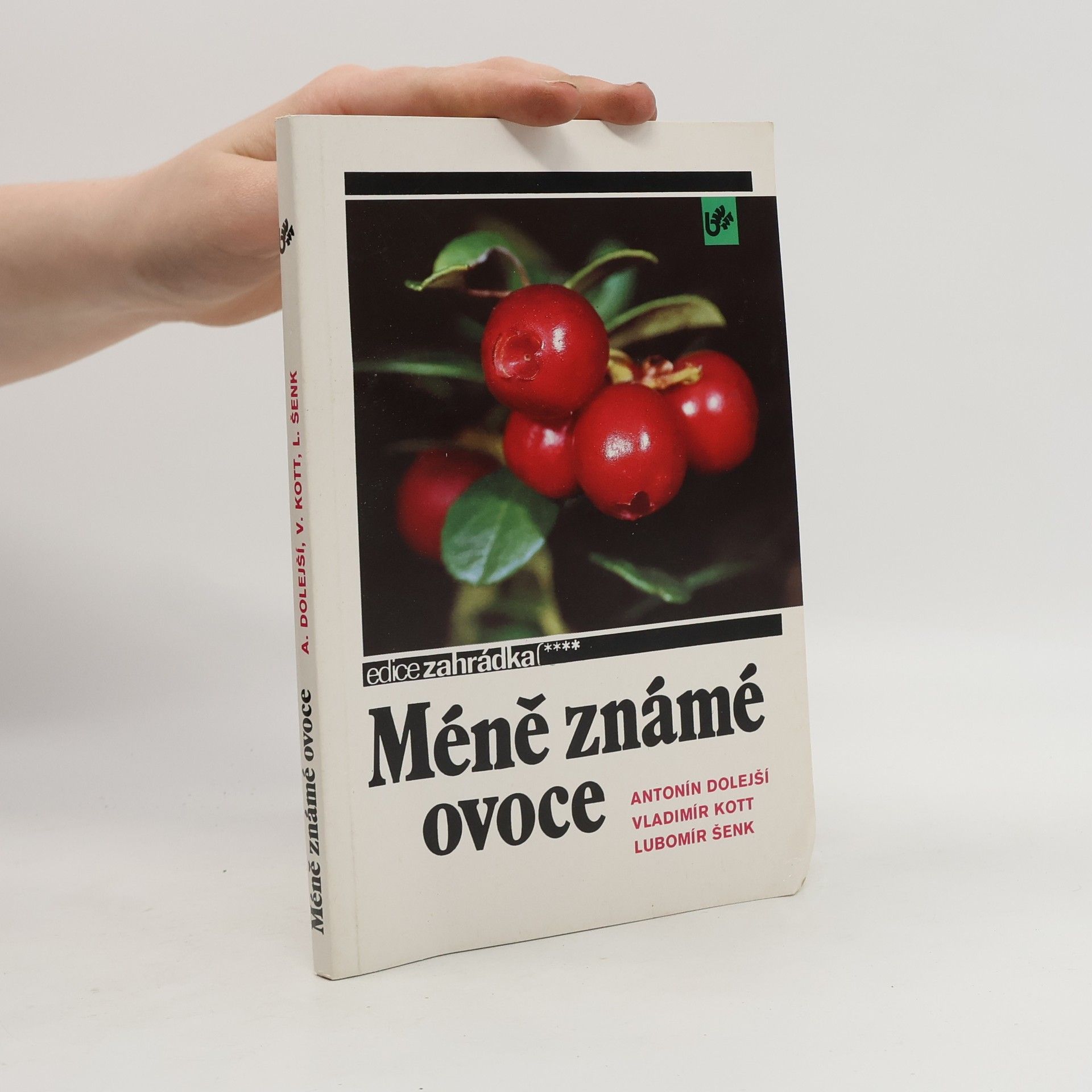 Lubomír Šenk Méně známé ovoce