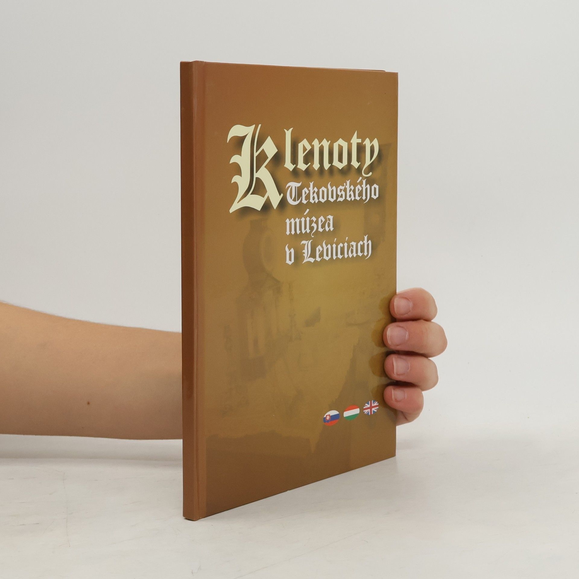 Various authors Klenoty Tekovského múzea v Leviciach
