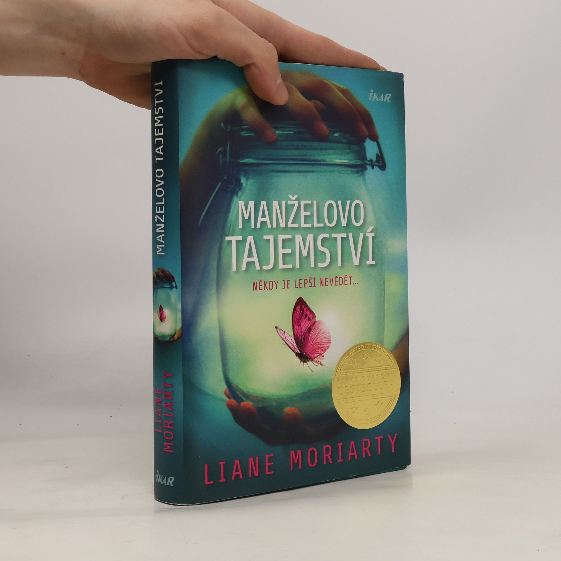 Liane Moriarty Manželovo tajemství