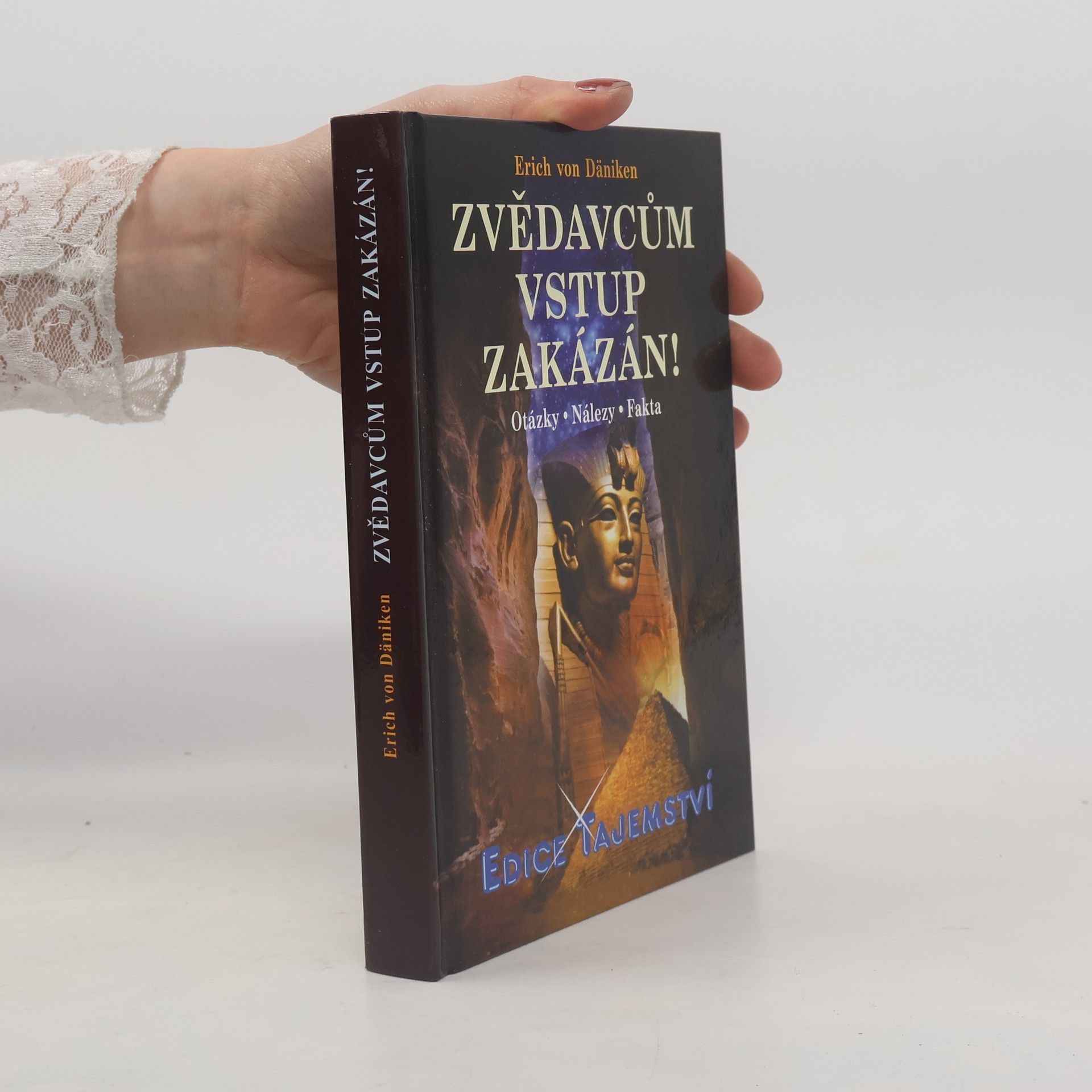 Erich von Däniken Zvědavcům vstup zakázán!