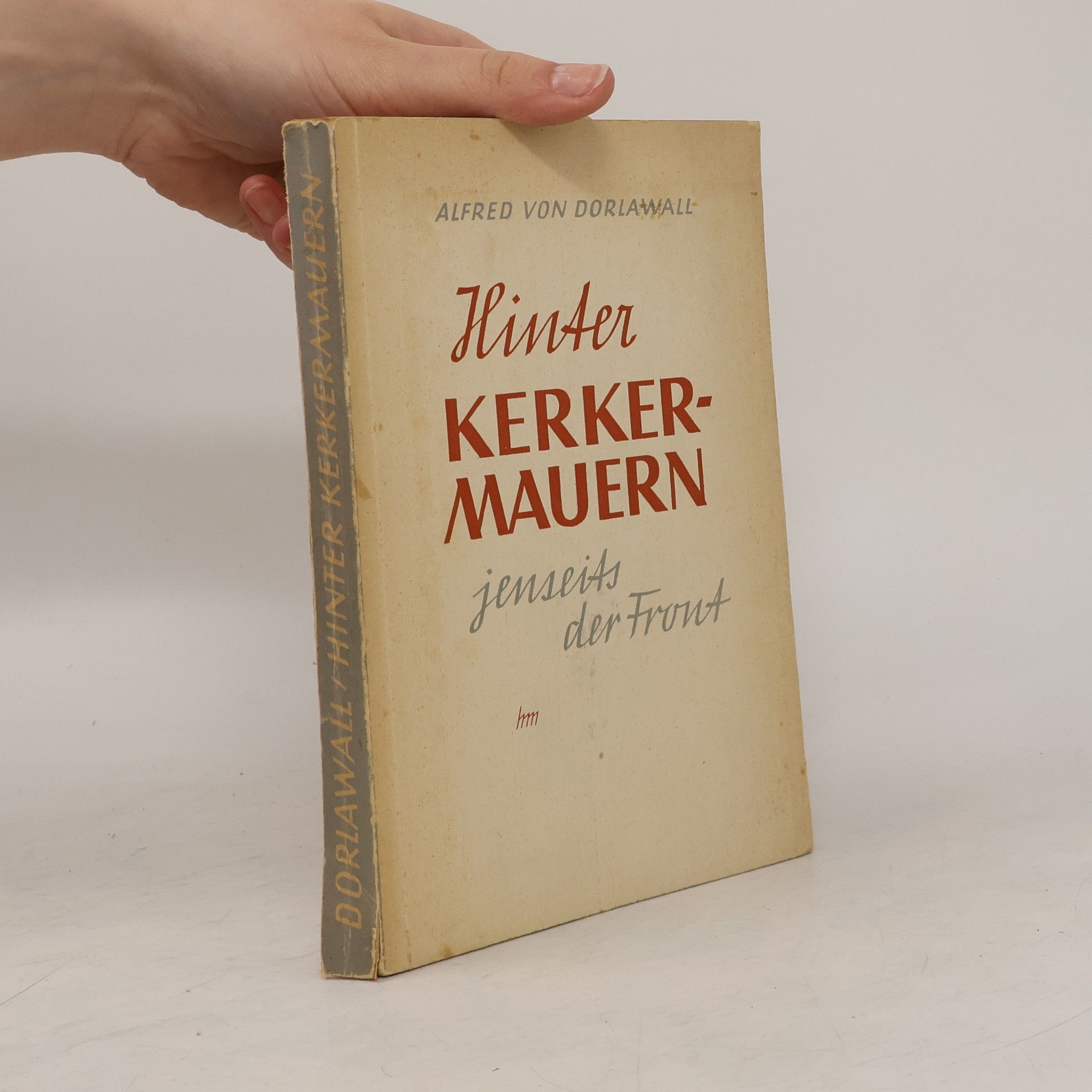 Hinter Kerkermauern, jenseits der Front