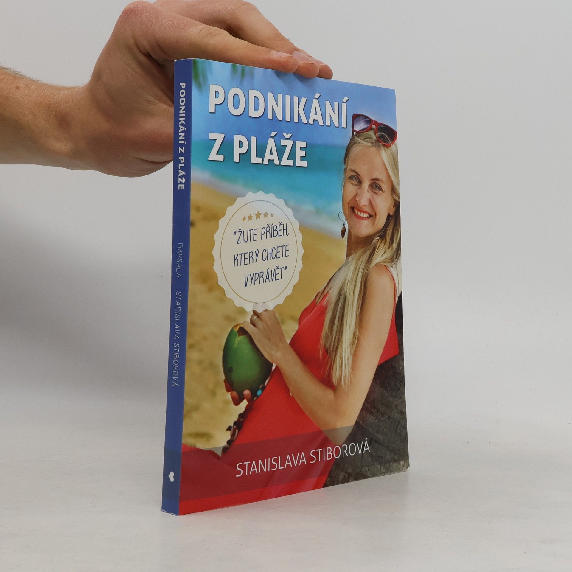 Stanislava Stiborová Podnikání z pláže