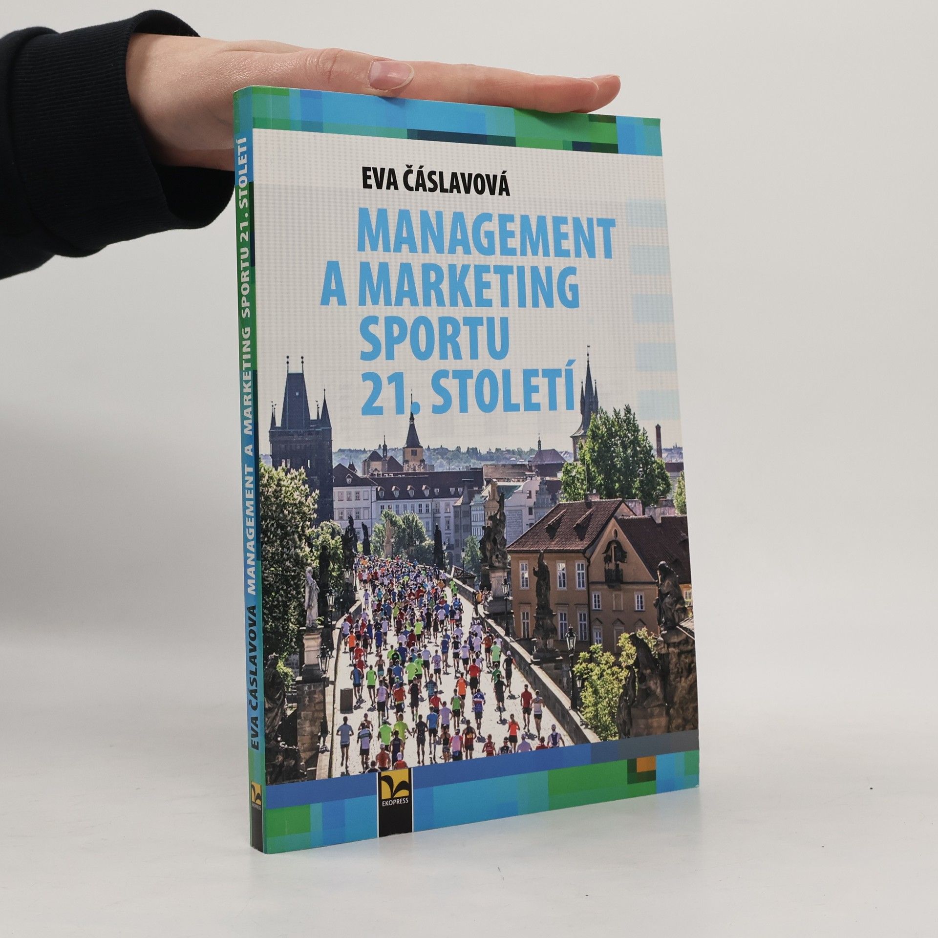 Eva Čáslavová Management a marketing sportu 21. století