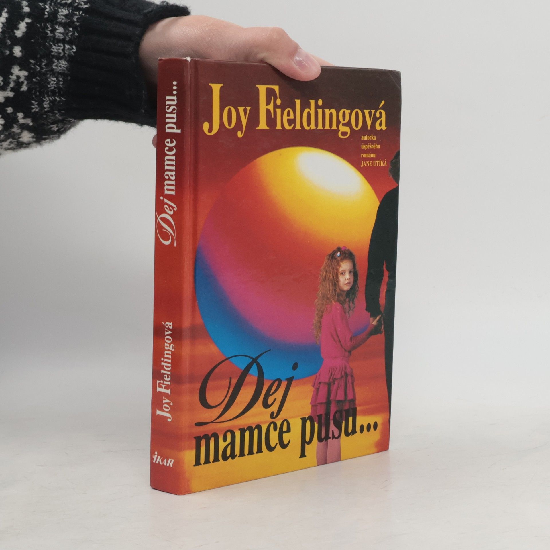 Joy Fielding Dej mamce pusu...