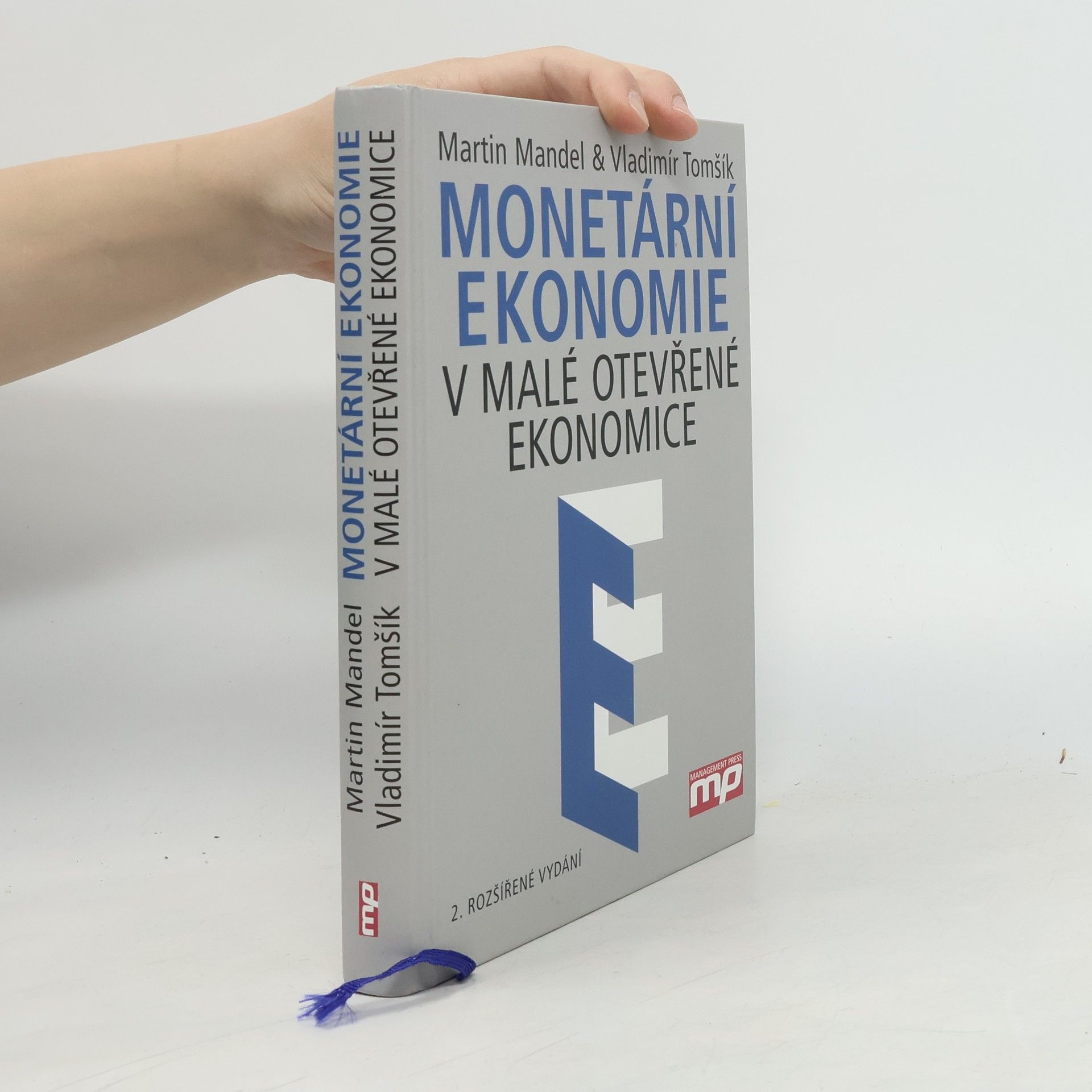 Martin Mandel Monetární ekonomie v malé otevřené ekonomice