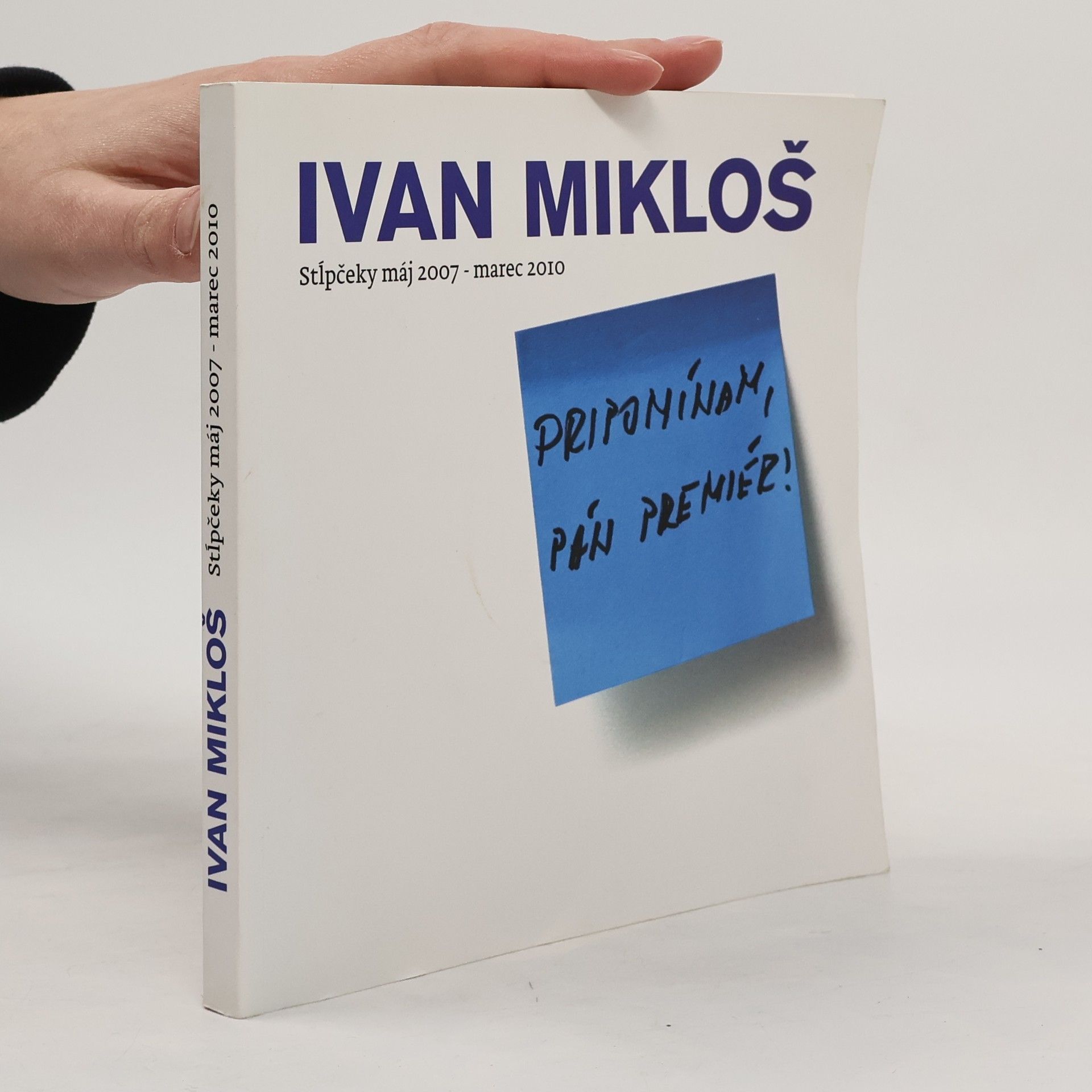 Ivan Mikloš Pripomínam, pán premiér!