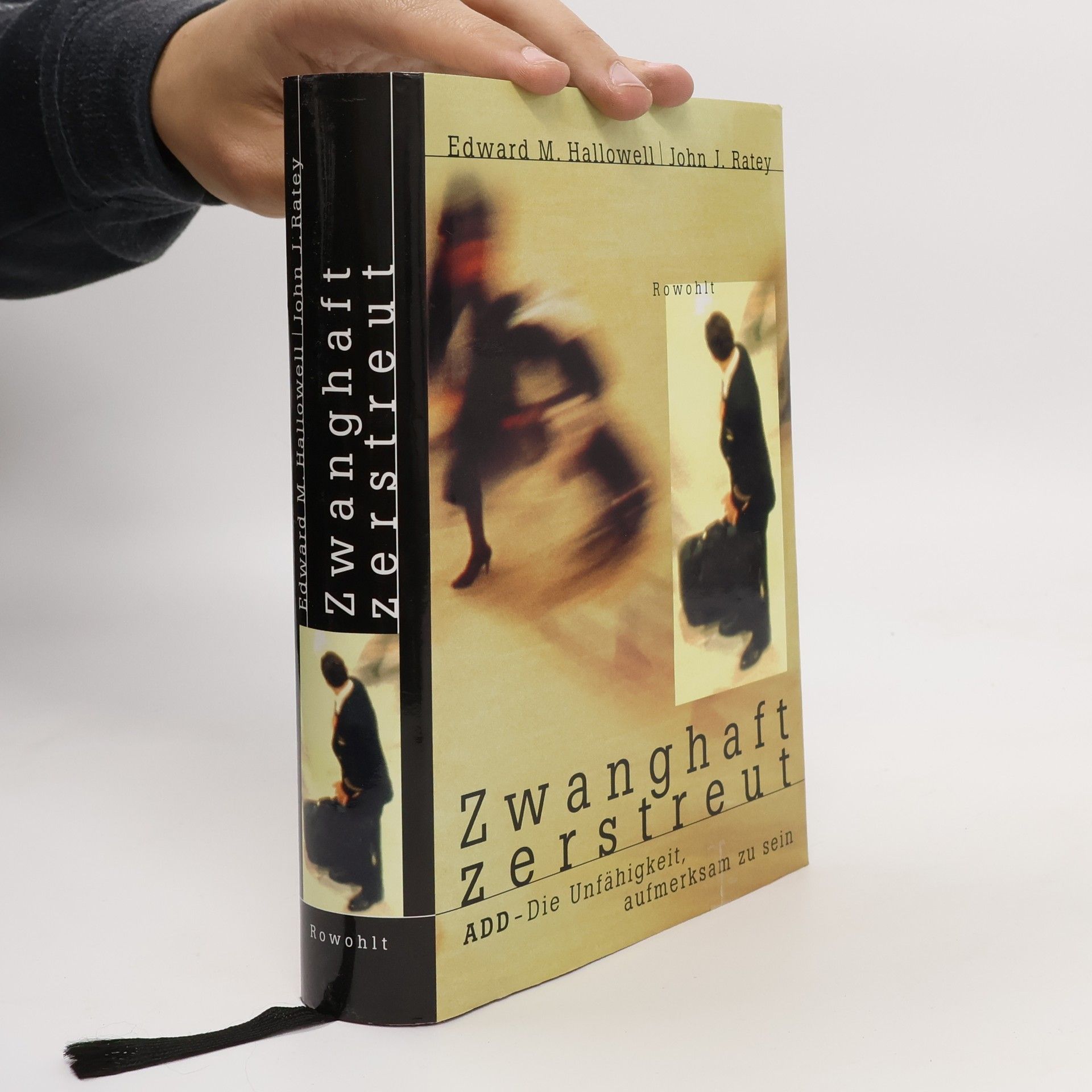 Edward M. Hallowell Zwanghaft zerstreut
