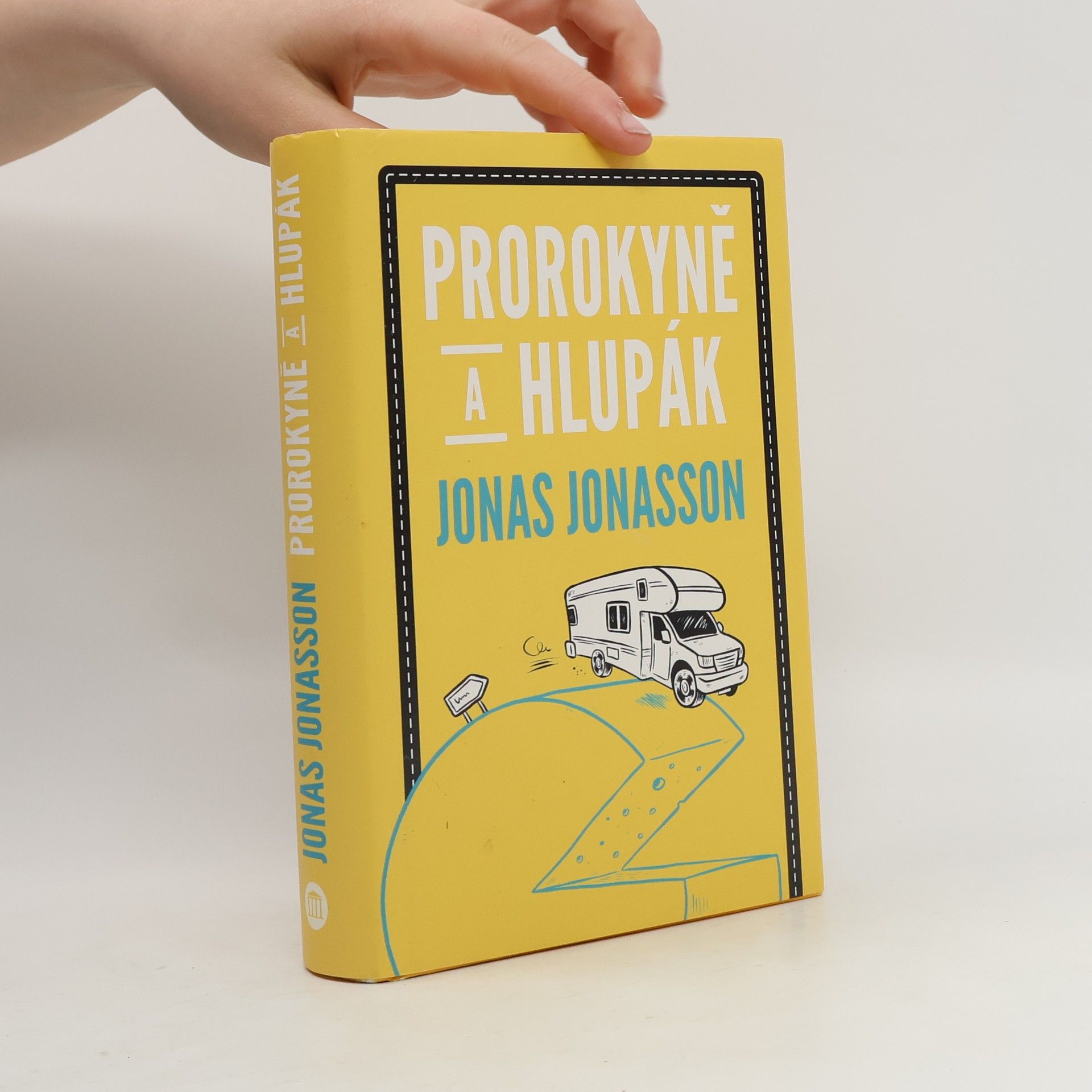 Jonas Jonasson Prorokyně a hlupák