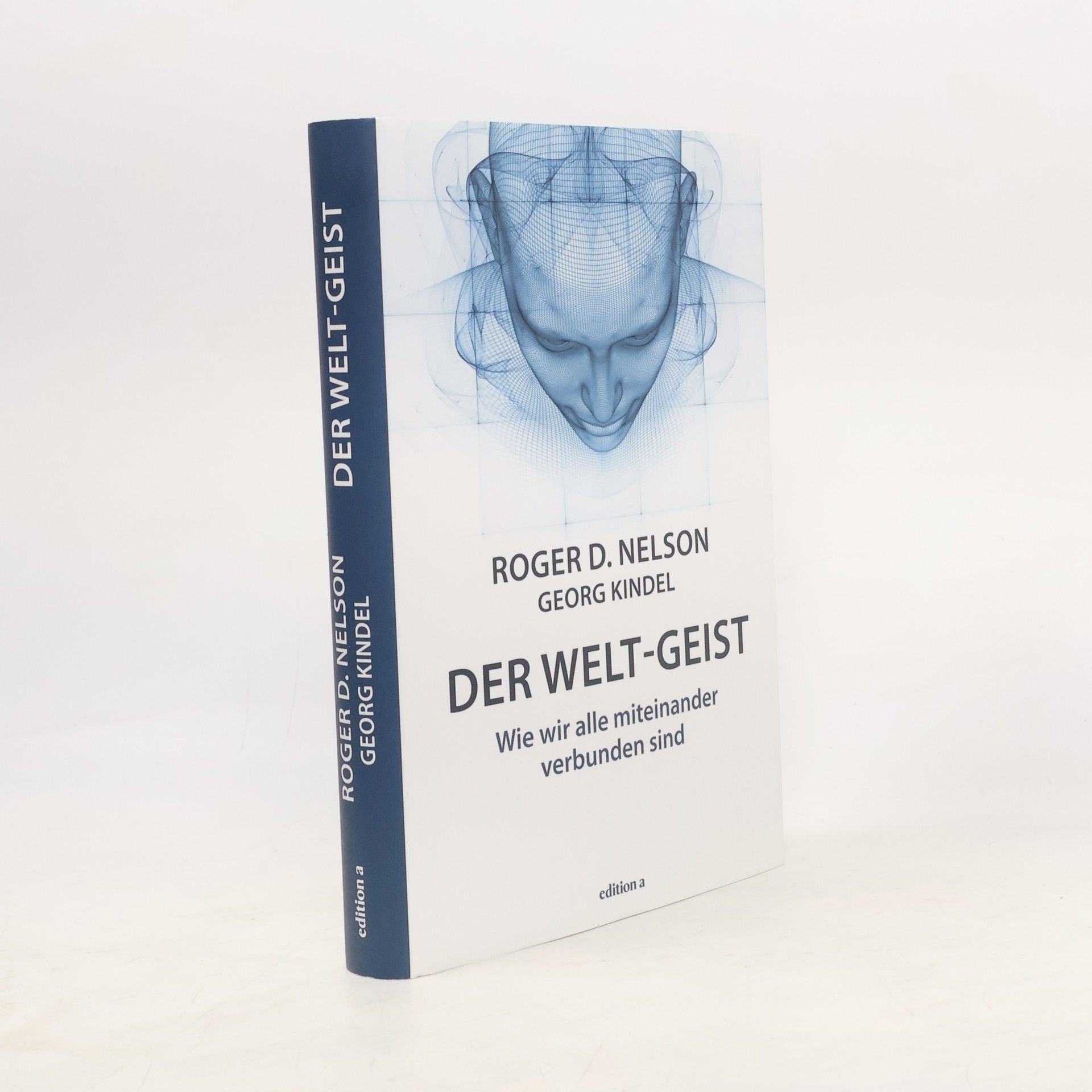 Roger D. Nelson Der Welt-Geist