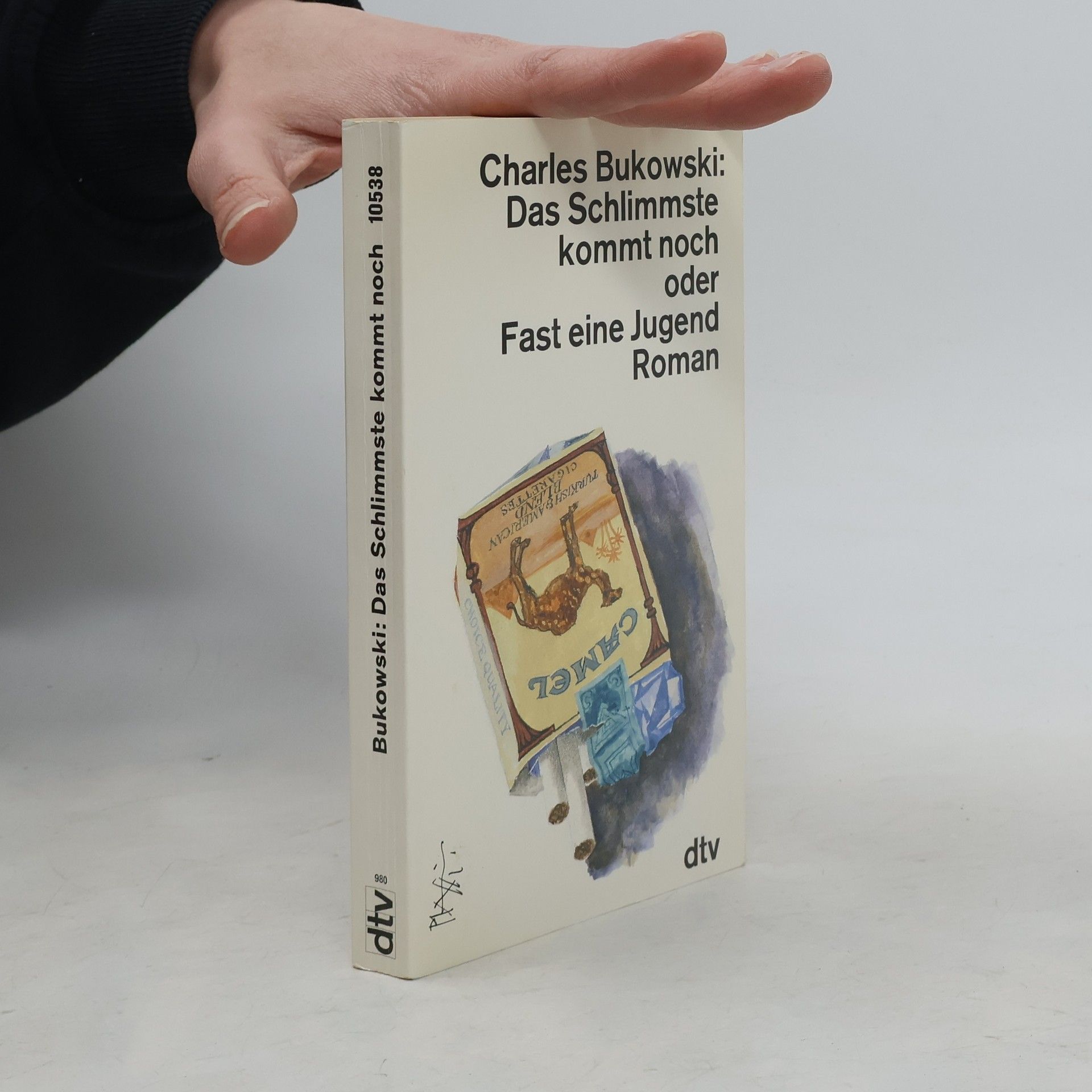 Charles Bukowski Das Schlimmste kommt noch oder fast eine Jugend