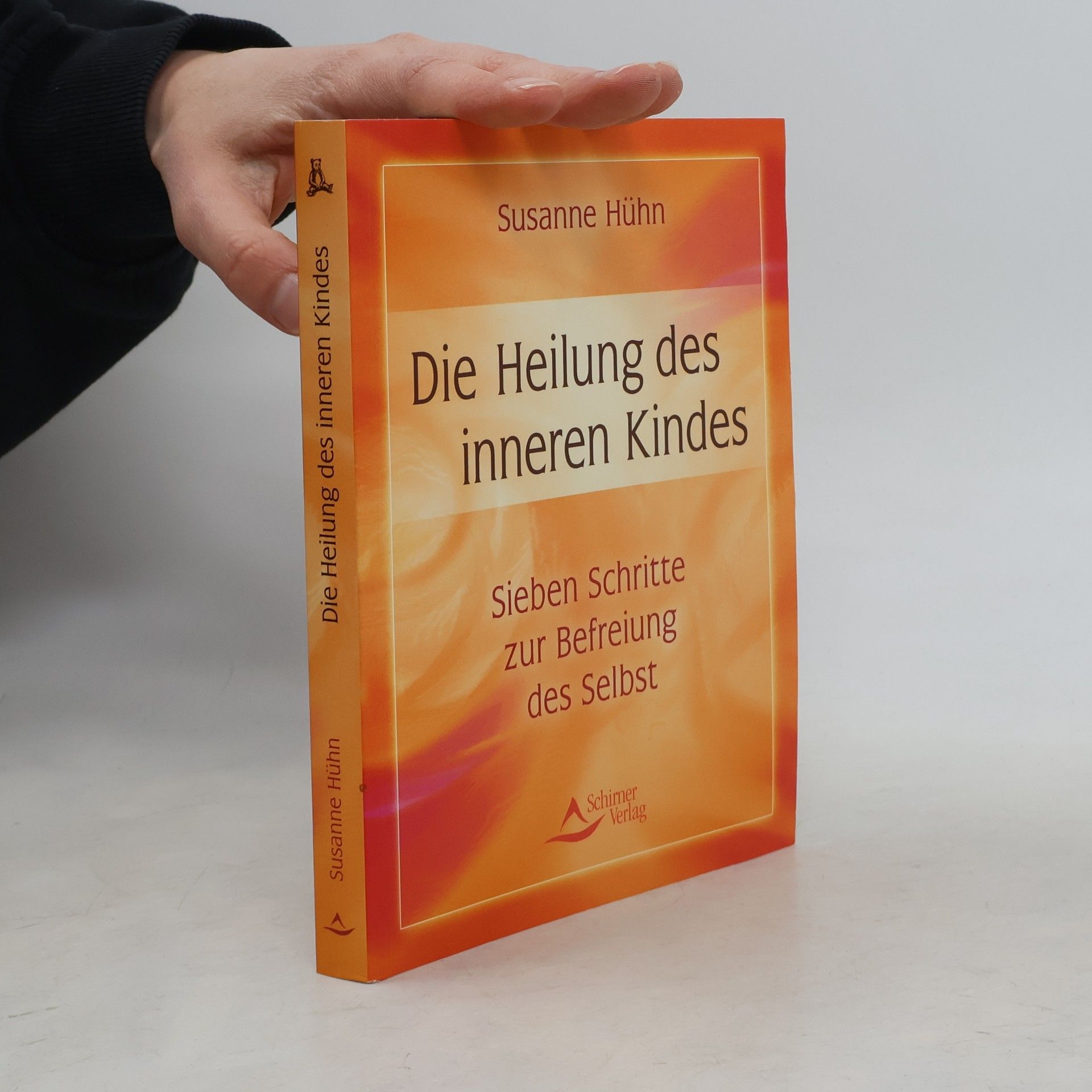 Susanne Hühn Die Heilung des inneren Kindes