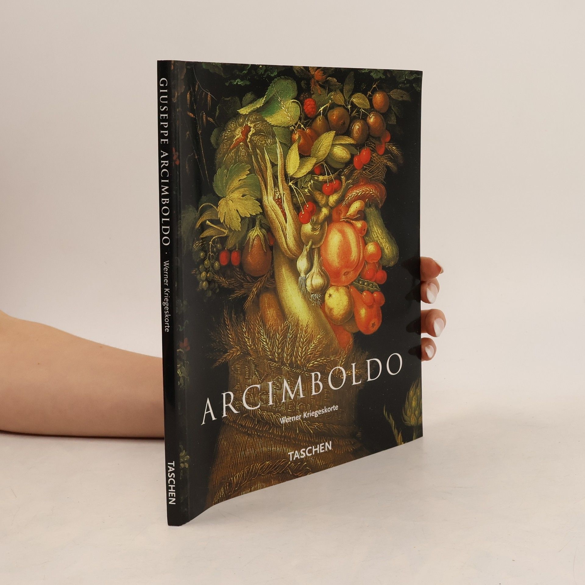 Werner Kriegeskorte Giuseppe Arcimboldo : 1527-1593
