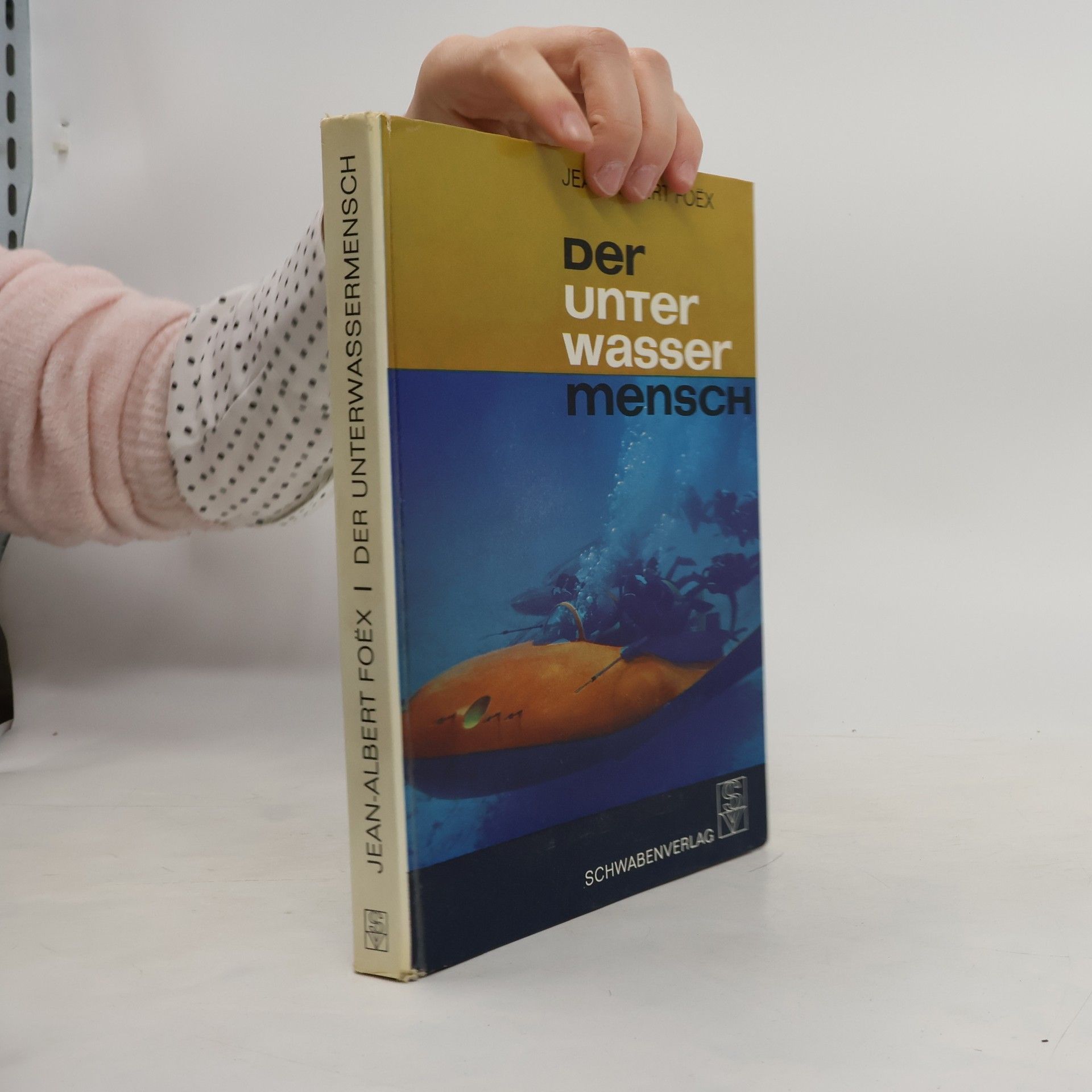 Jean-Albert Foëx Der unter Wasser Mensch
