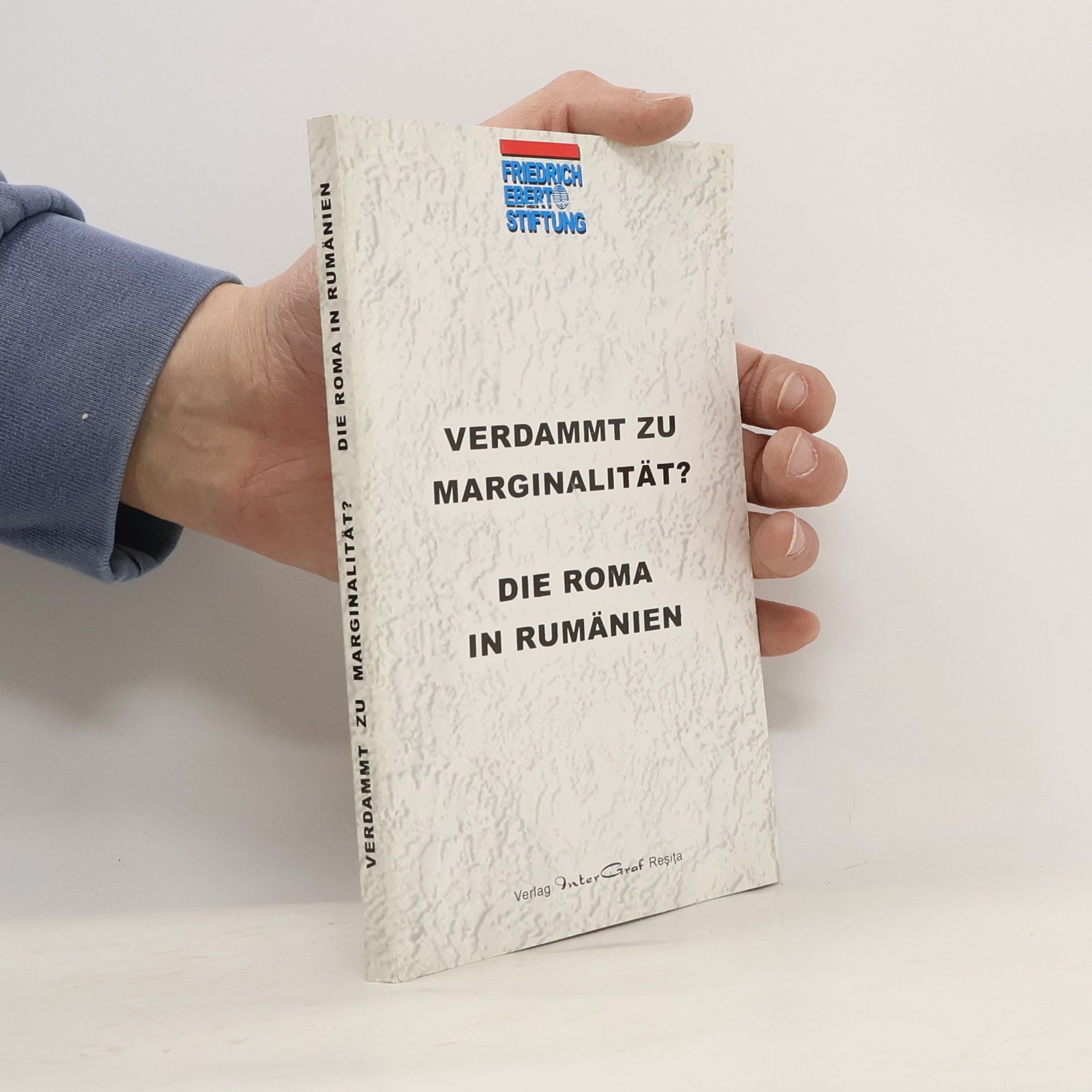 Autorenkollektiv Verdammt zu Marginalität? Die Roma in Rumänien