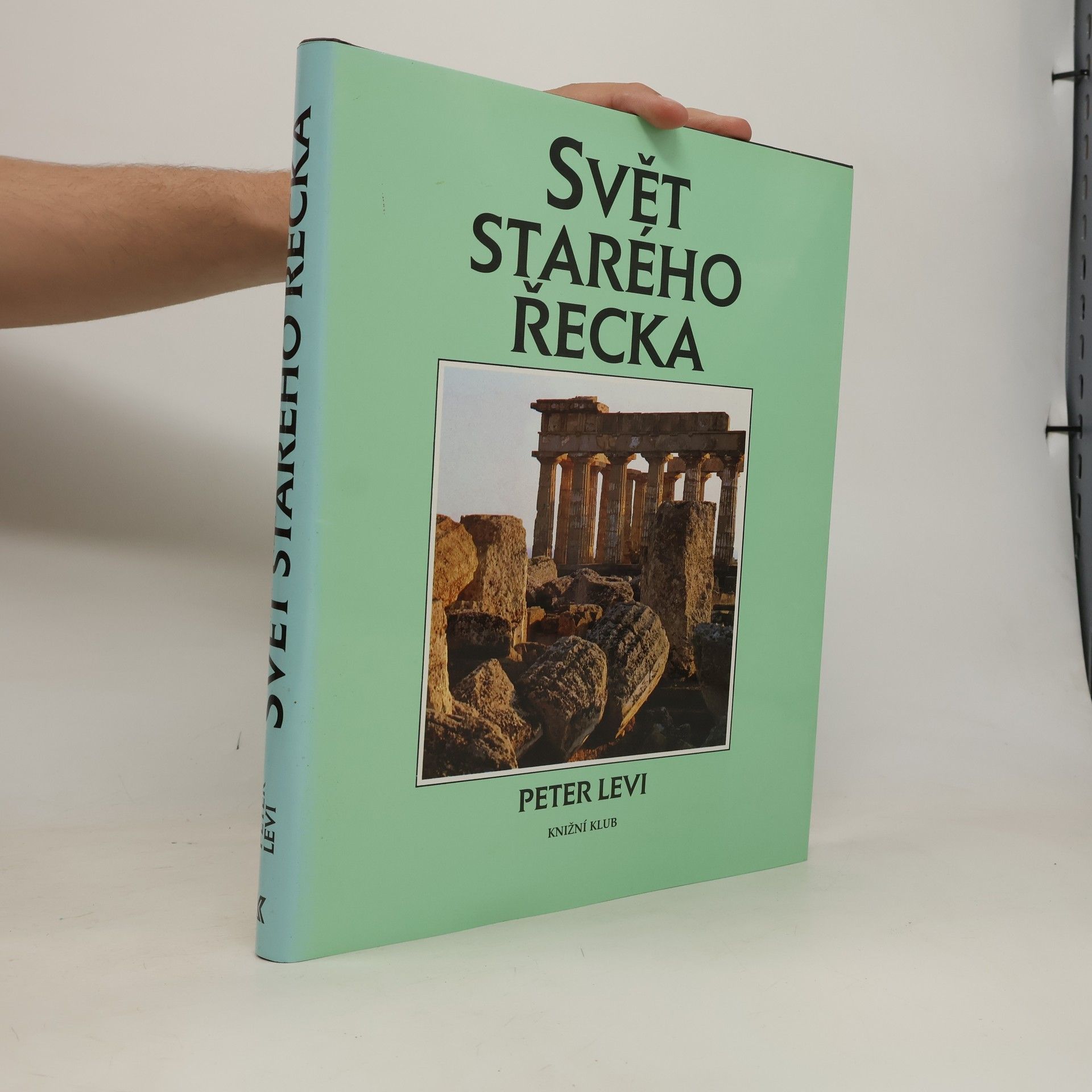 Peter Levi Svět starého Řecka