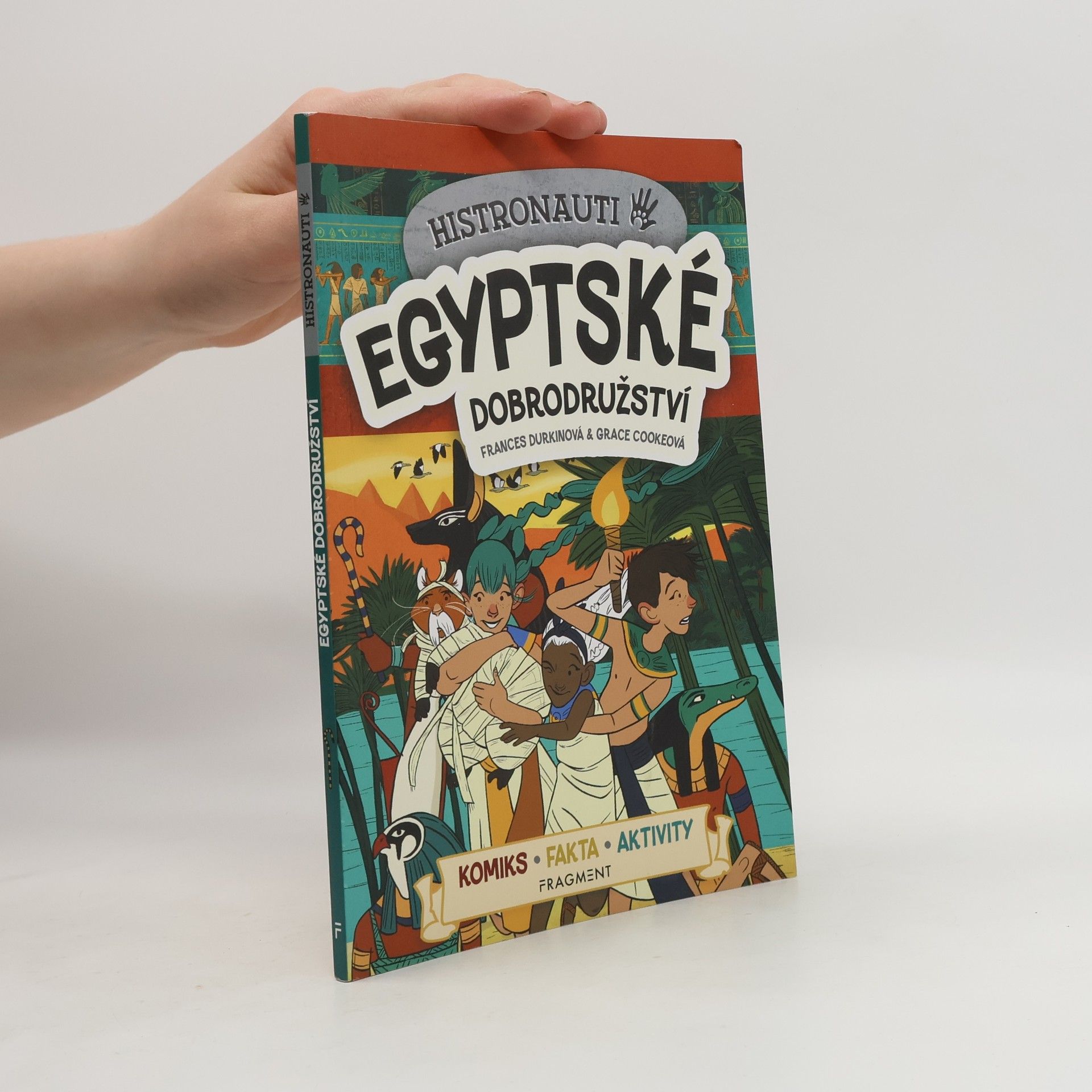 Frances Durkin Histronauti - Egyptské dobrodružství