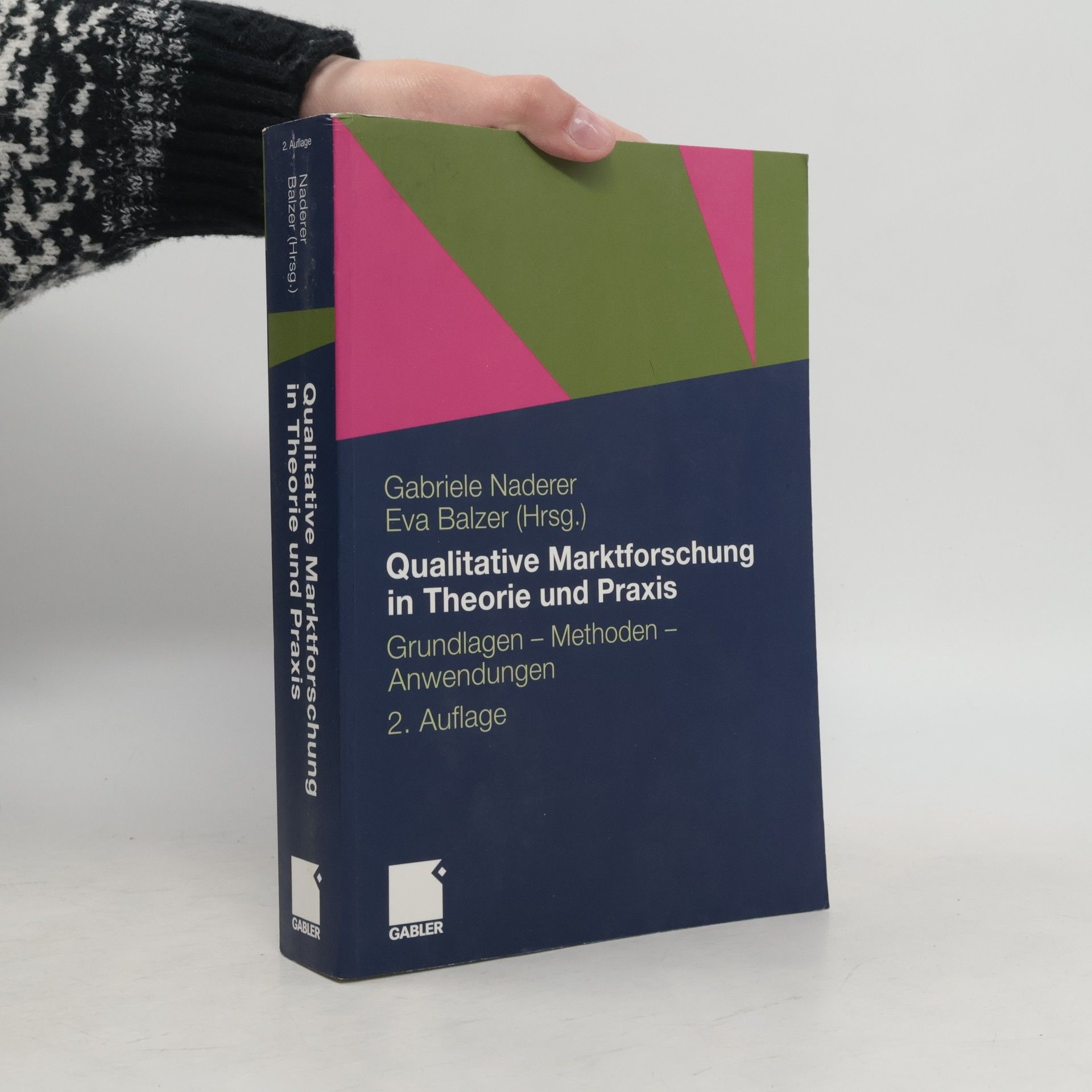 Gabriele Naderer Qualitative Marktforschung in Theorie und Praxis