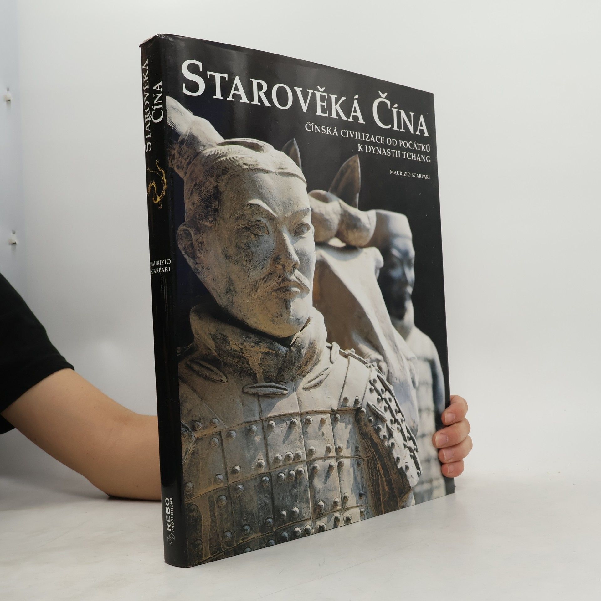 Maurizio Scarpari Starověká Čína : čínská civilizace od počátků k dynastii Tchang