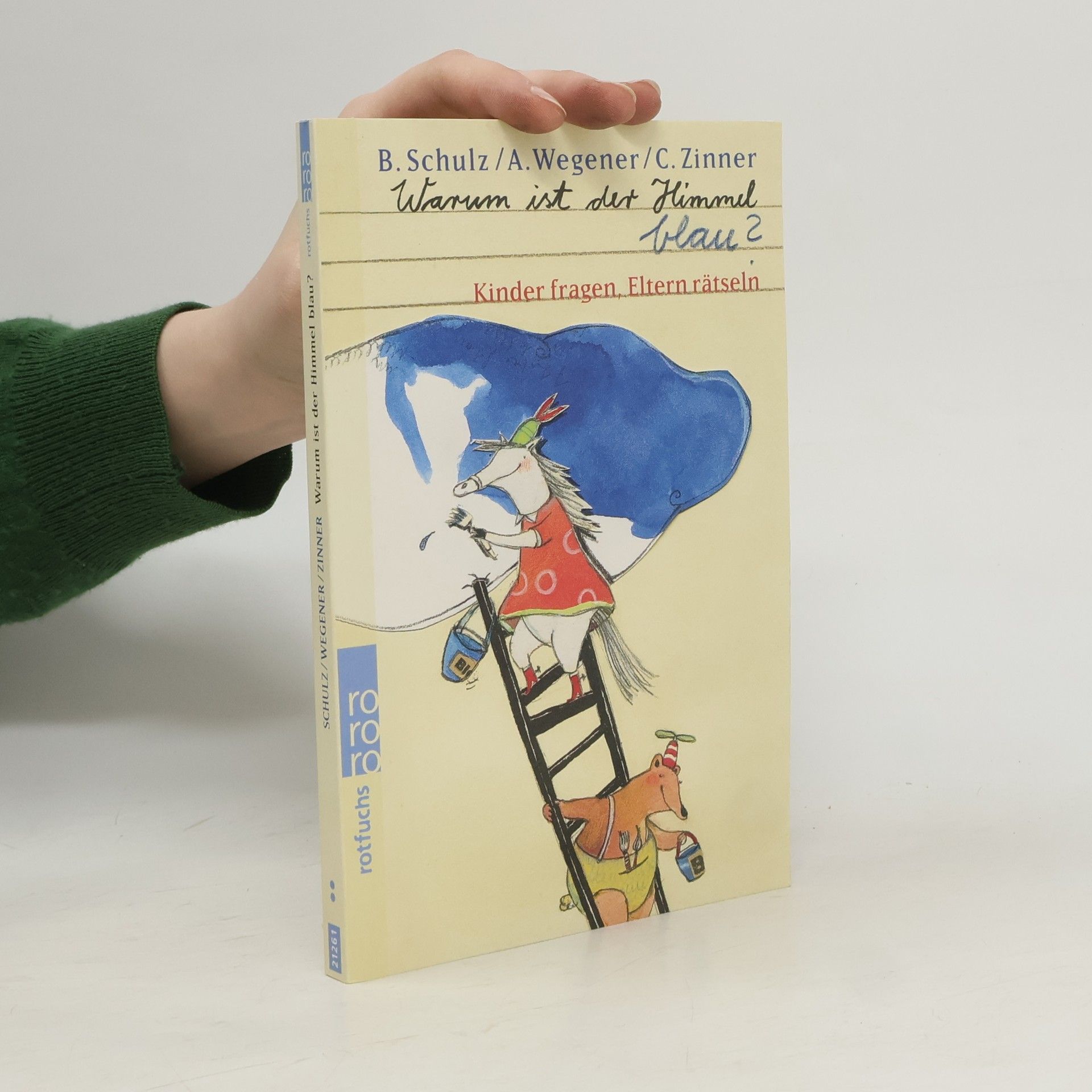 Bernhard Schulz Warum ist der Himmel blau?