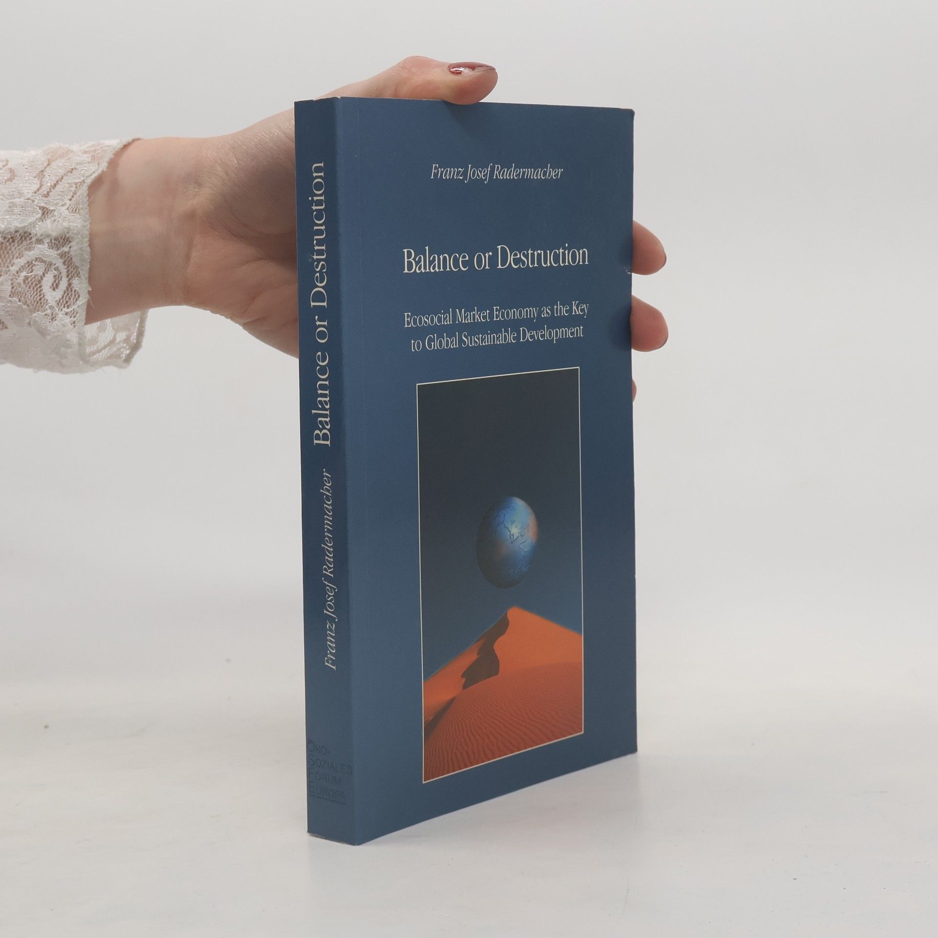 Franz Josef Radermacher Balance or Destruction
