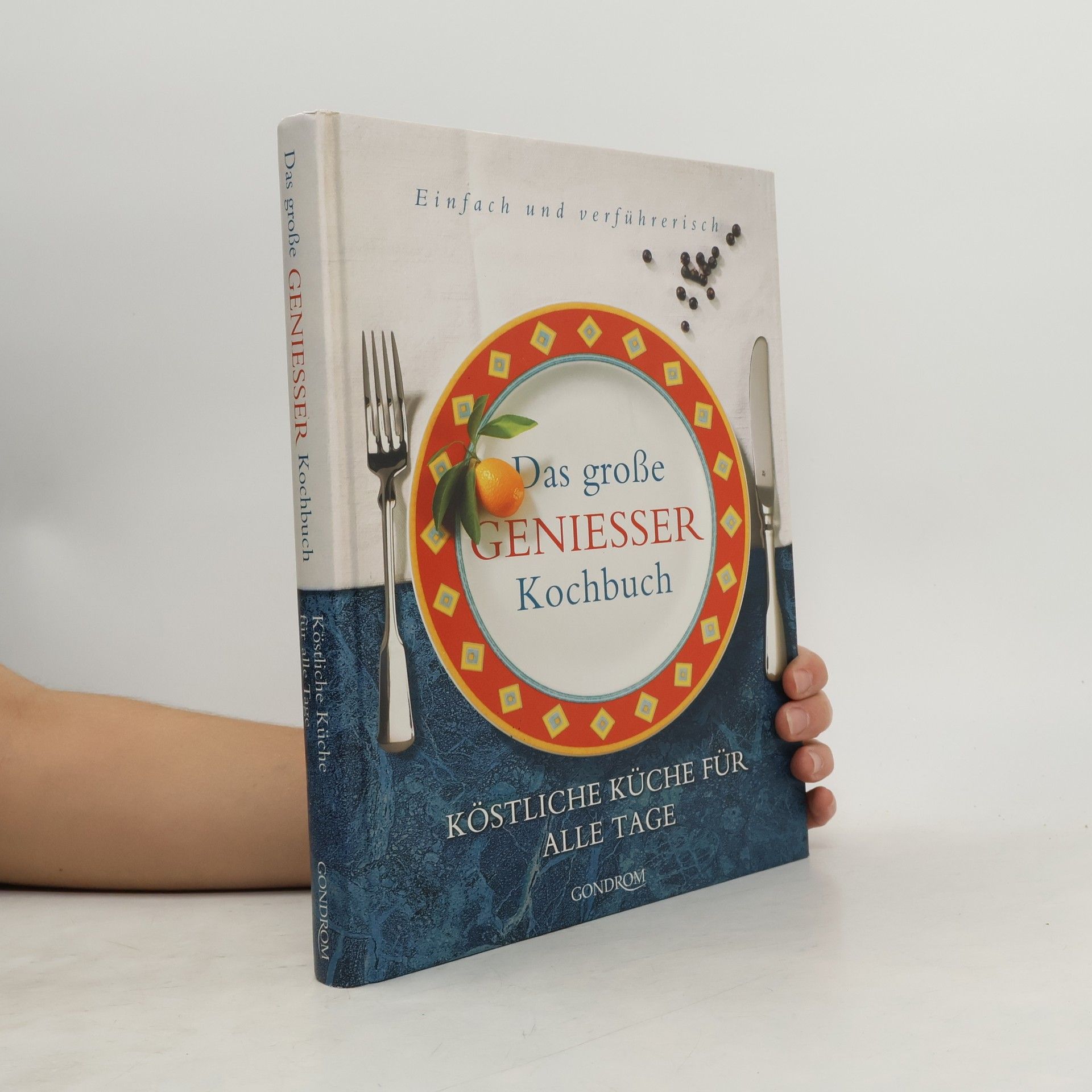 Collectif d'auteurs Das große Geniesser Kochbuch