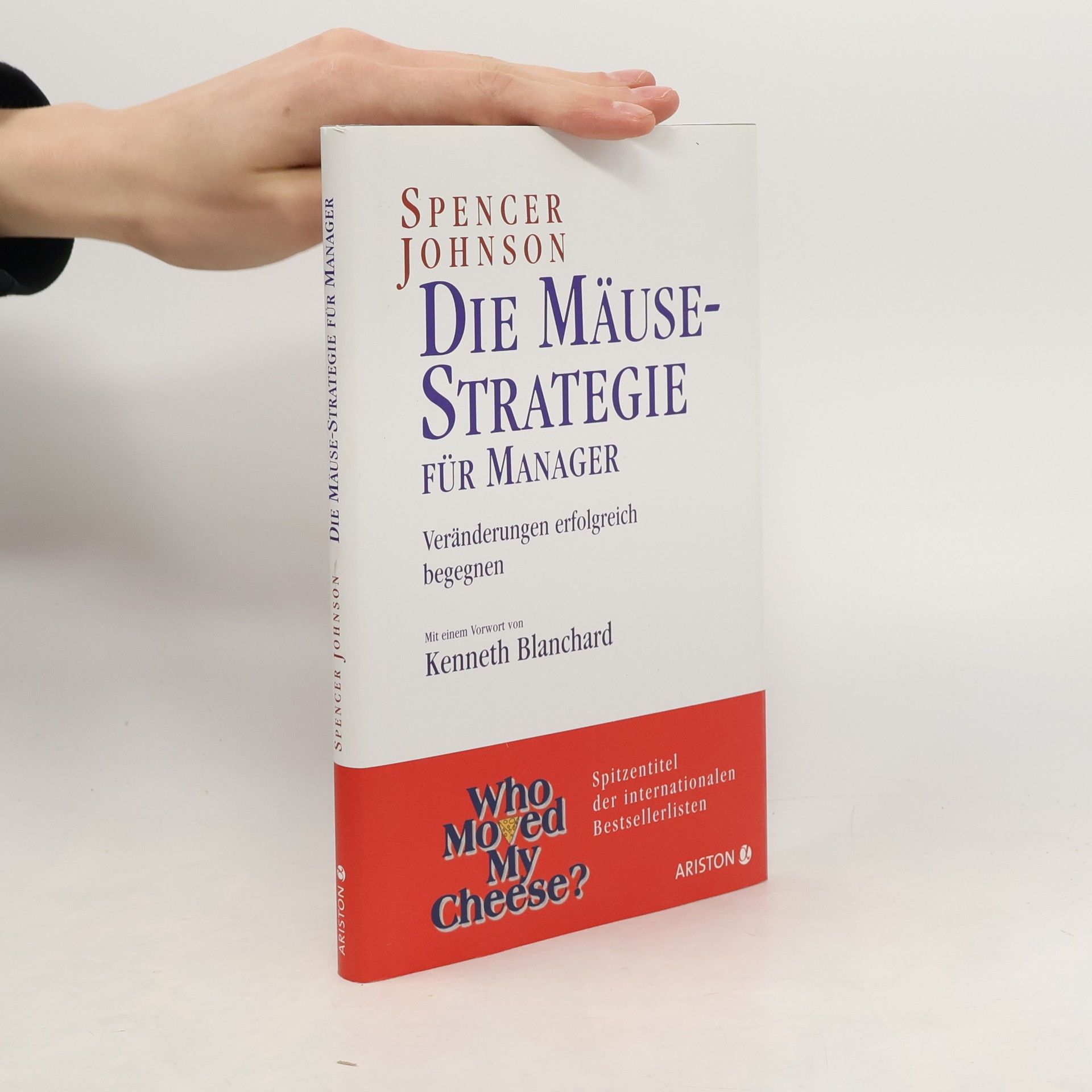 Spencer Johnson Die Mäuse-Strategie für Manager