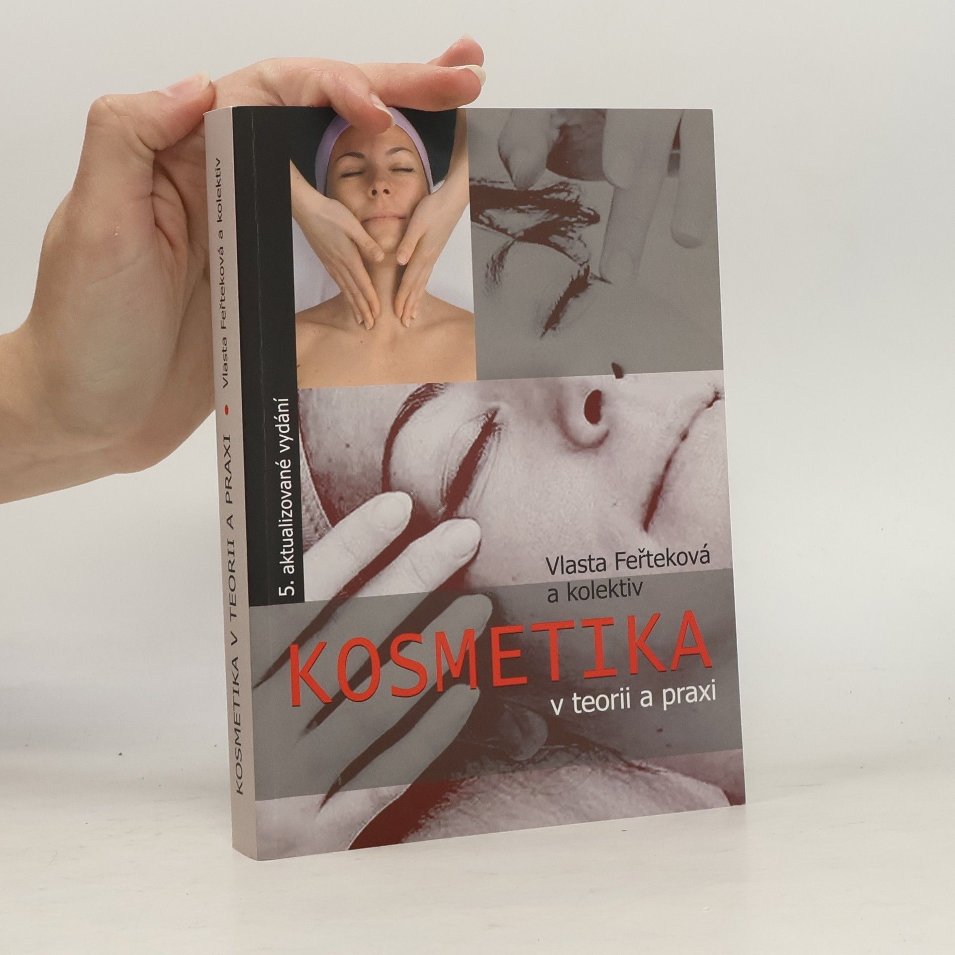 Vlasta Feřteková Kosmetika v teorii a praxi