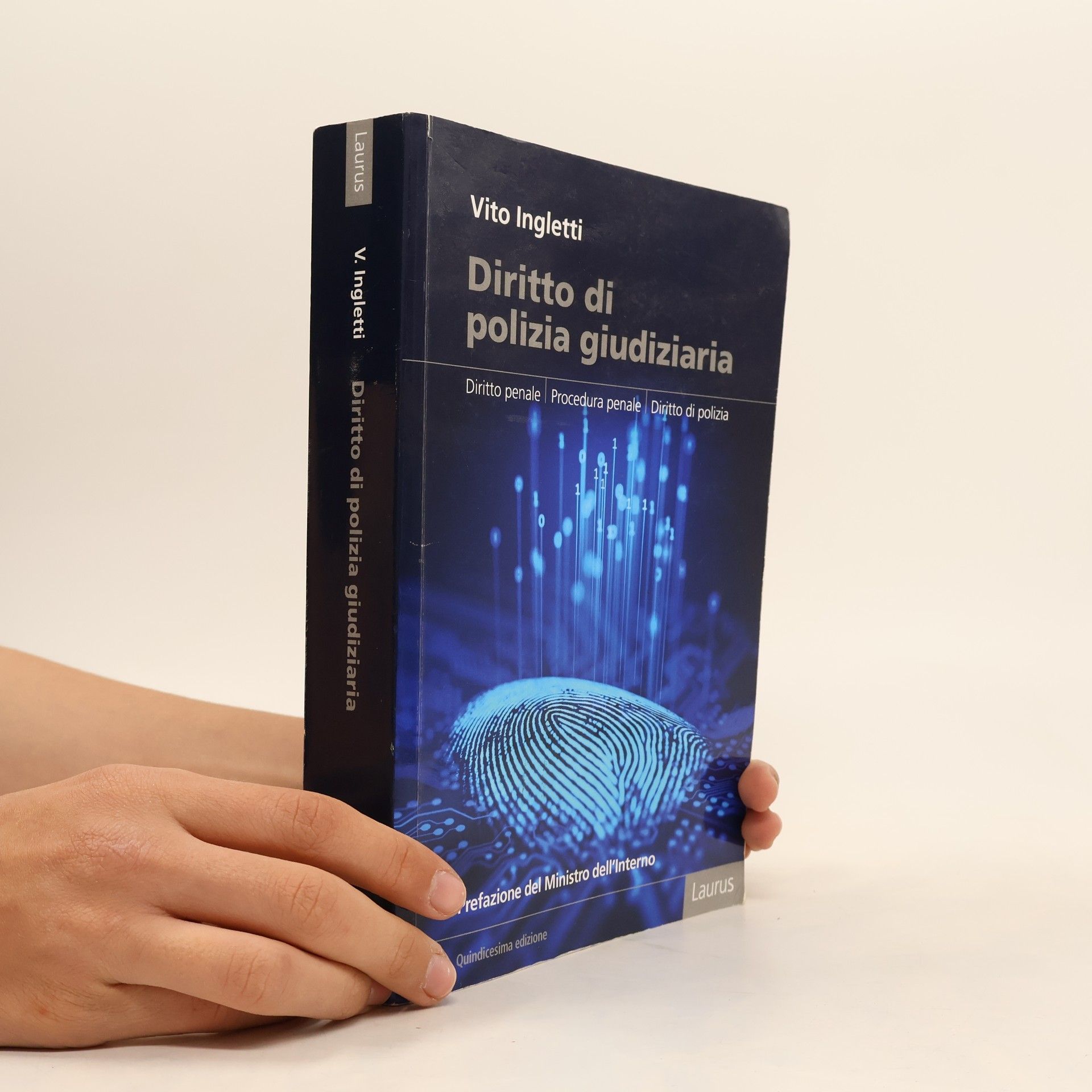 Diritto di polizia giudiziaria. Diritto penale, procedura penale, diritto di polizia