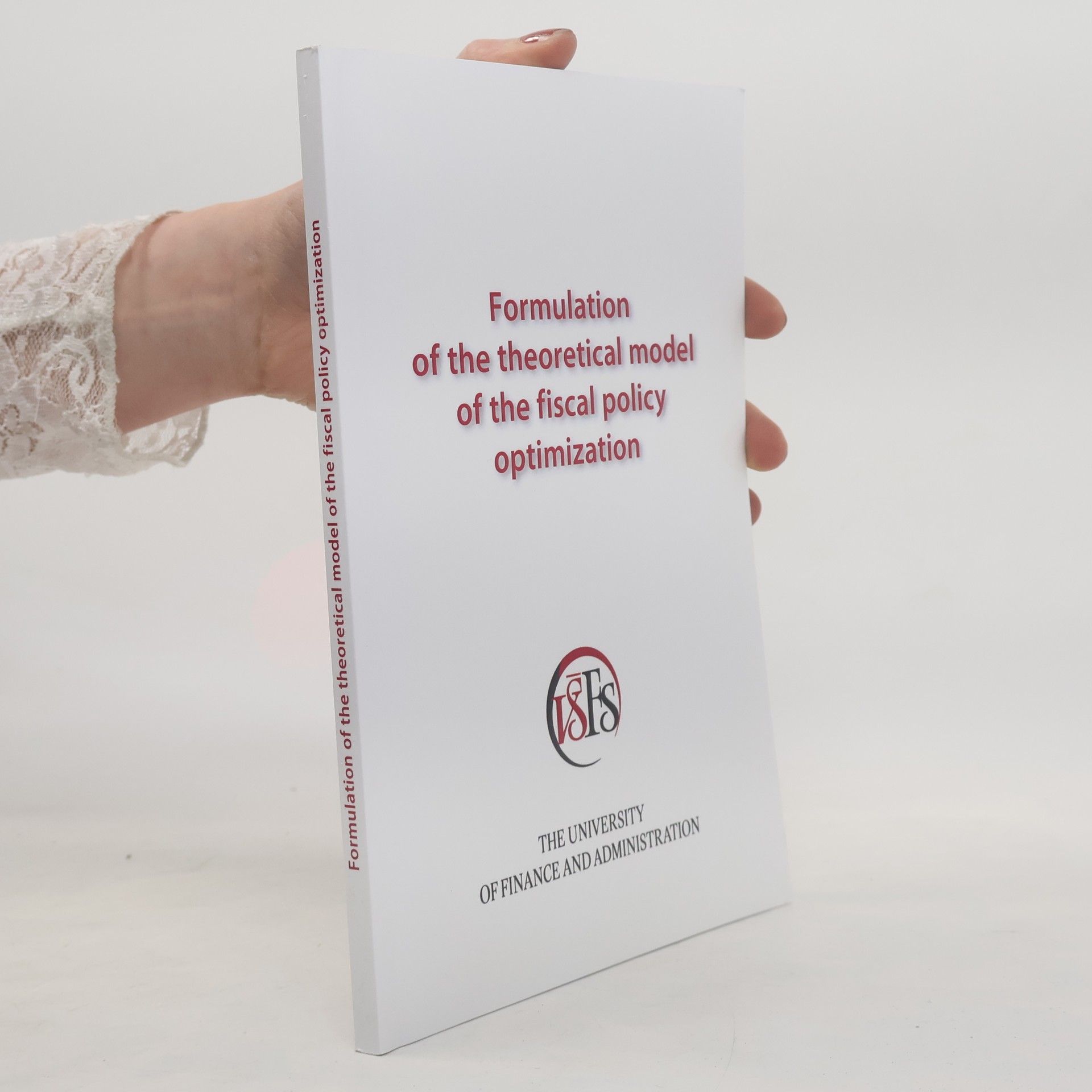 Autores varios Formulation of the theoretical model of the fiscal policy optimization