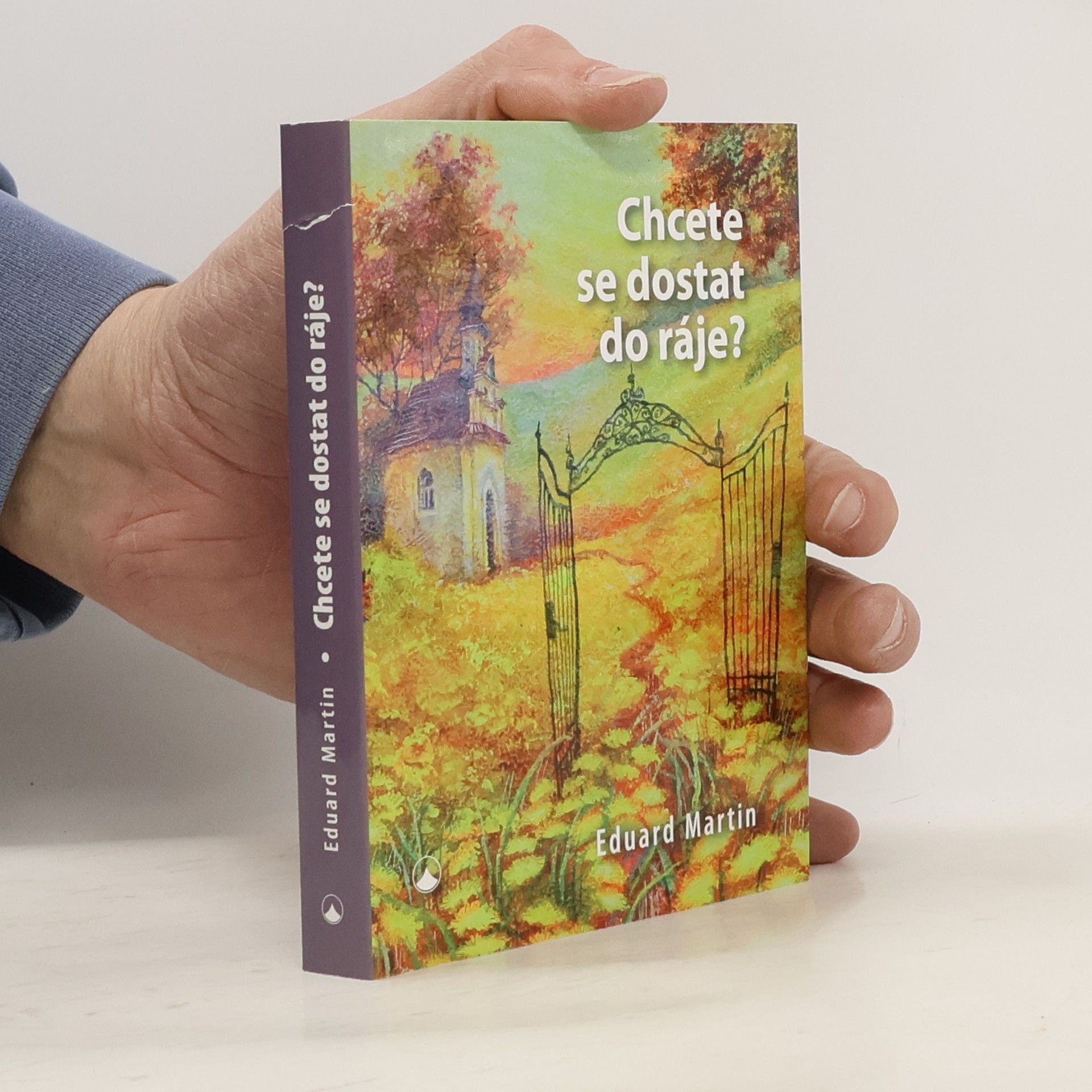 Martin Petiška Chcete se dostat do ráje?