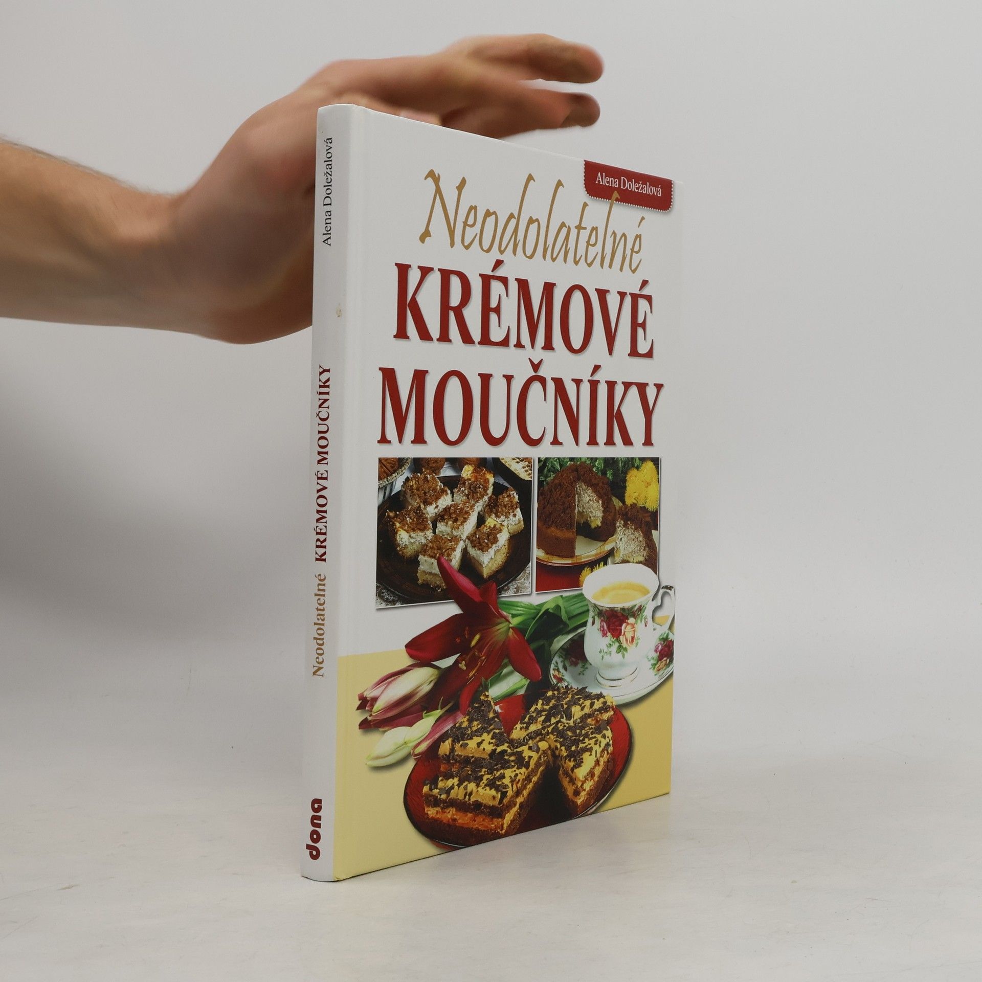 Vladimír Doležal Neodolatelné krémové moučníky