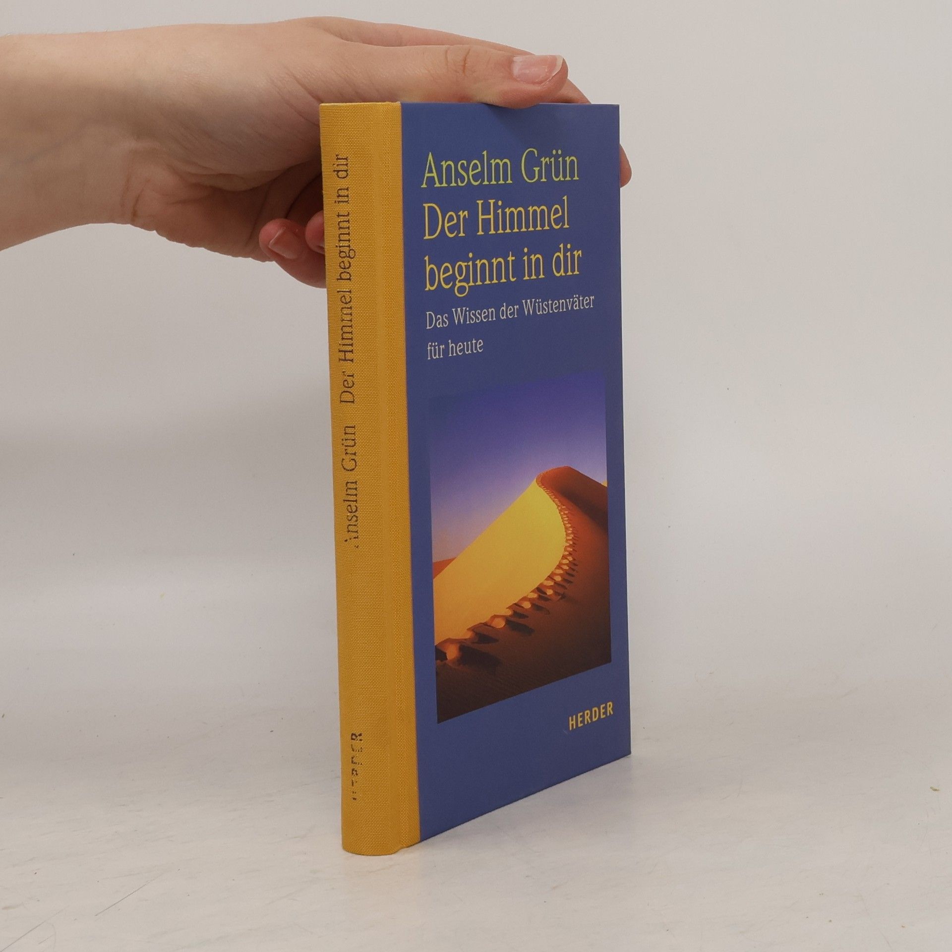Anselm Grün Der Himmel beginnt in dir