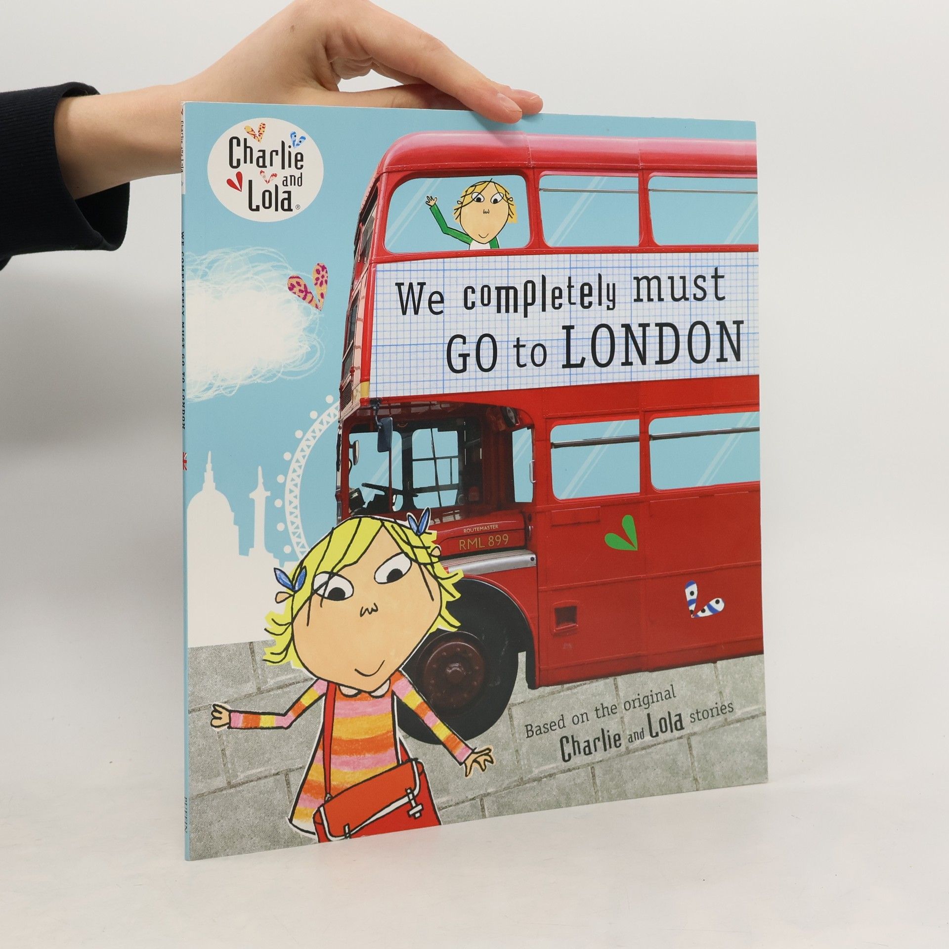 Lauren Child Charlie and Lola: We Completely Must Go to London
