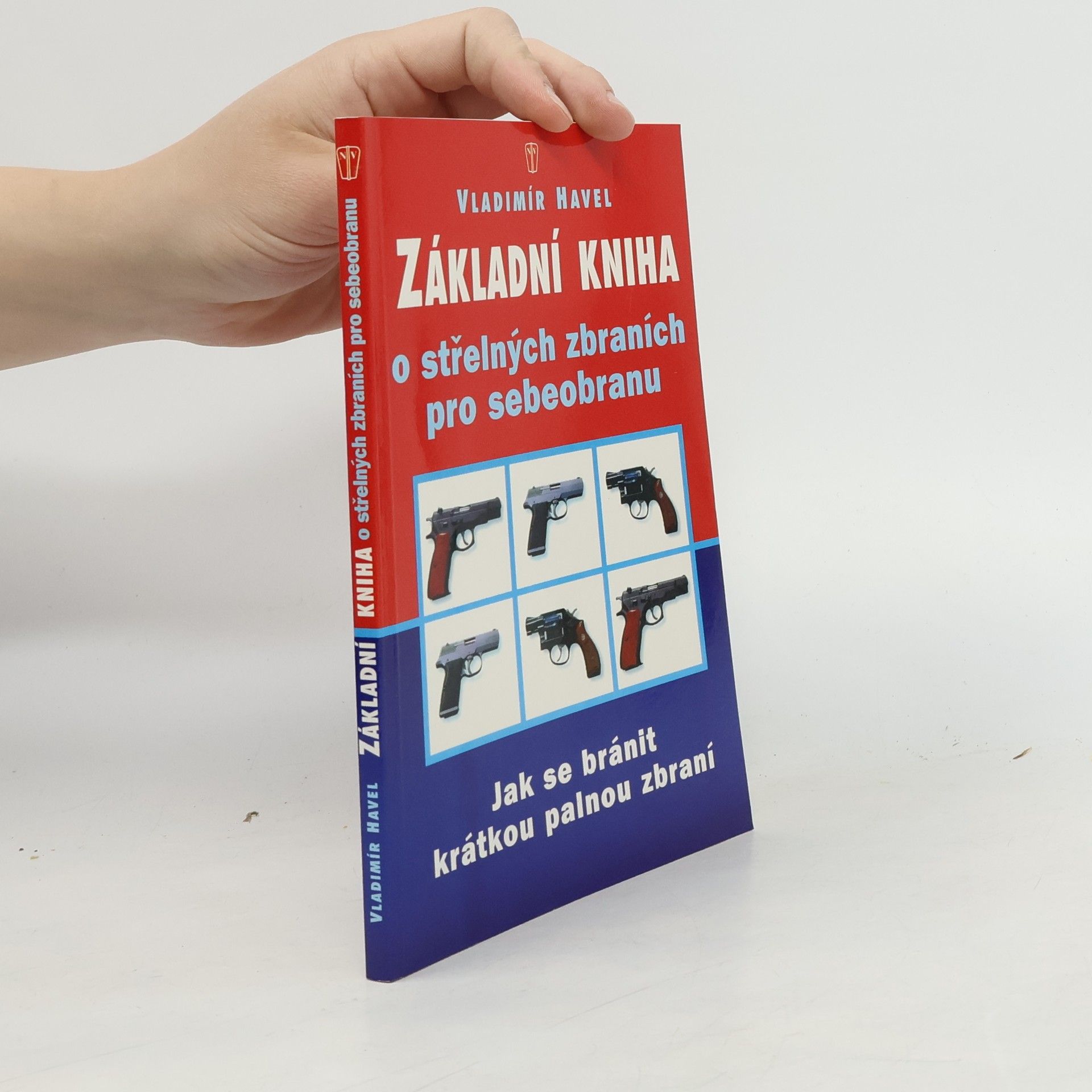 Základní kniha o střelných zbraních pro sebeobranu
