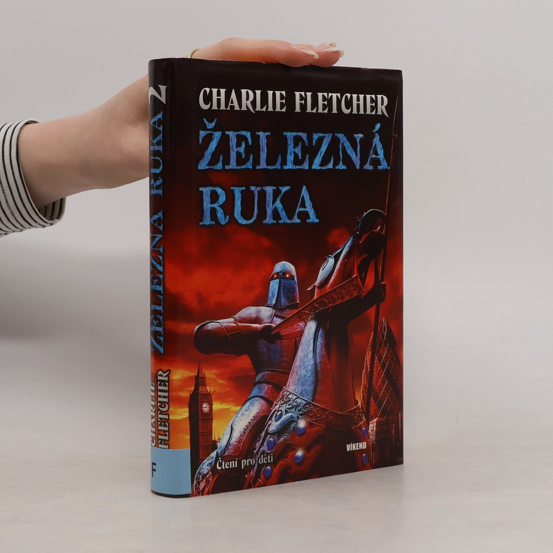 Charlie Fletcher Železná ruka
