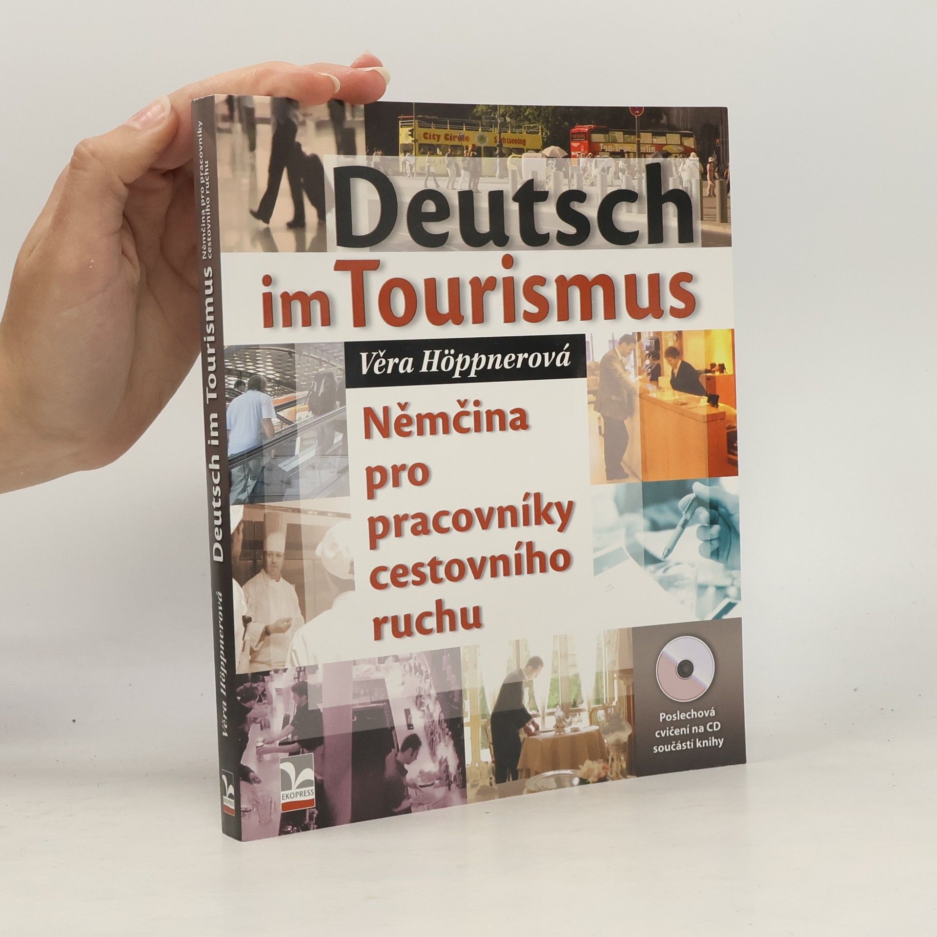 Věra Höppnerová Deutsch im Tourismus = Němčina pro pracovníky cestovního ruchu