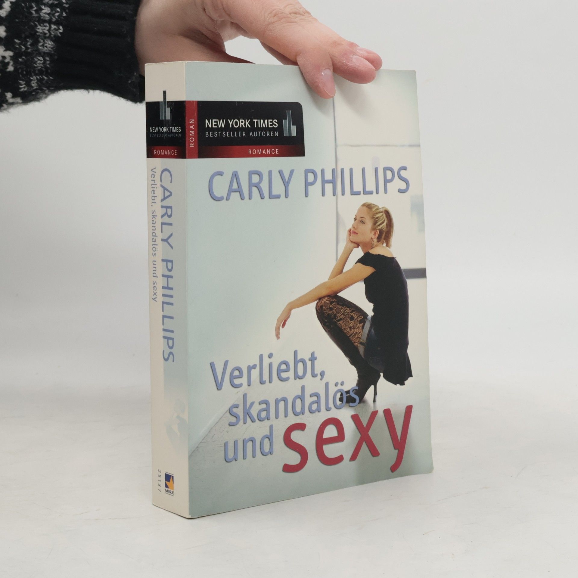 Carly Phillips Verliebt, skandalös und sexy