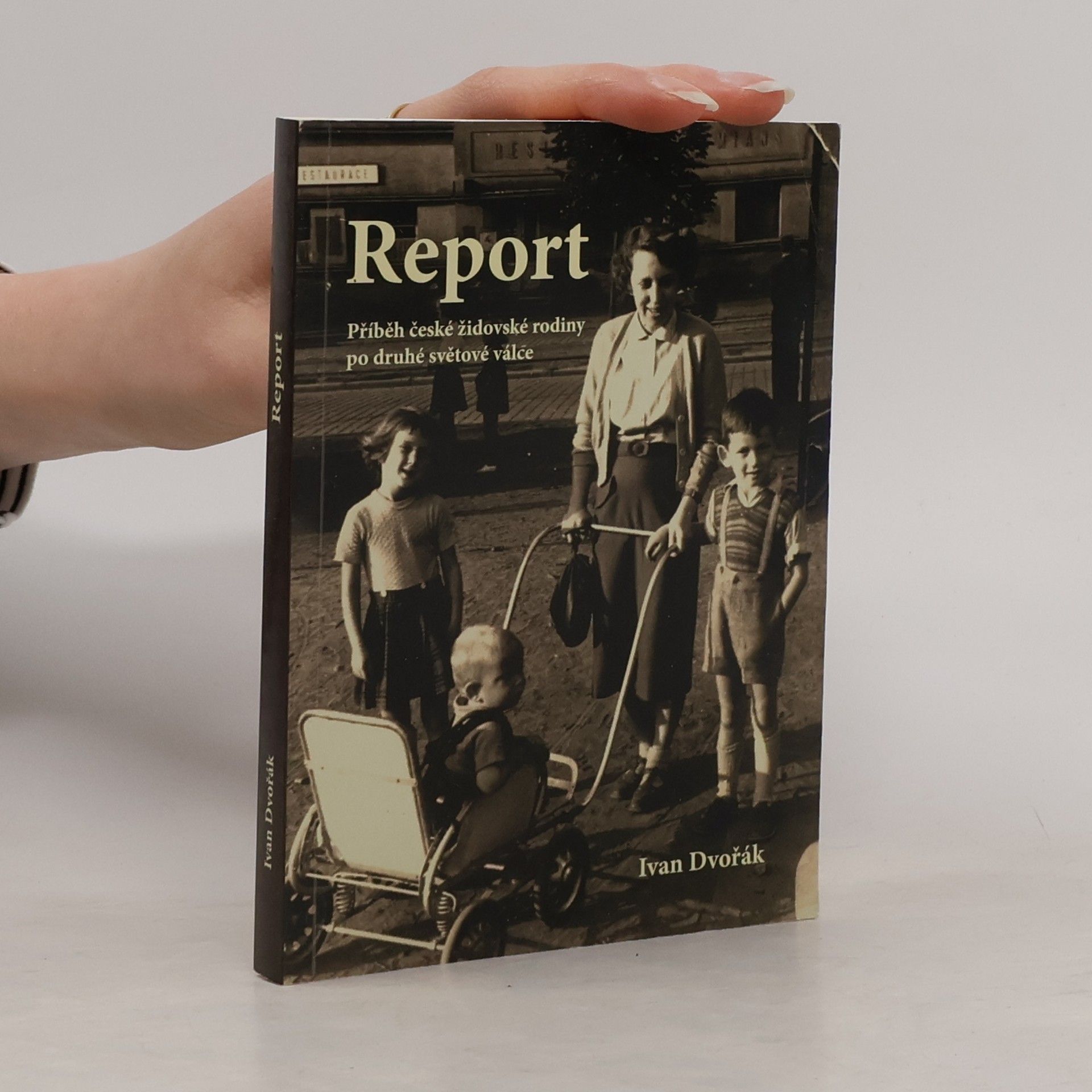 Ivan Dvořák Report: Příběh české židovské rodiny po druhé světové válce