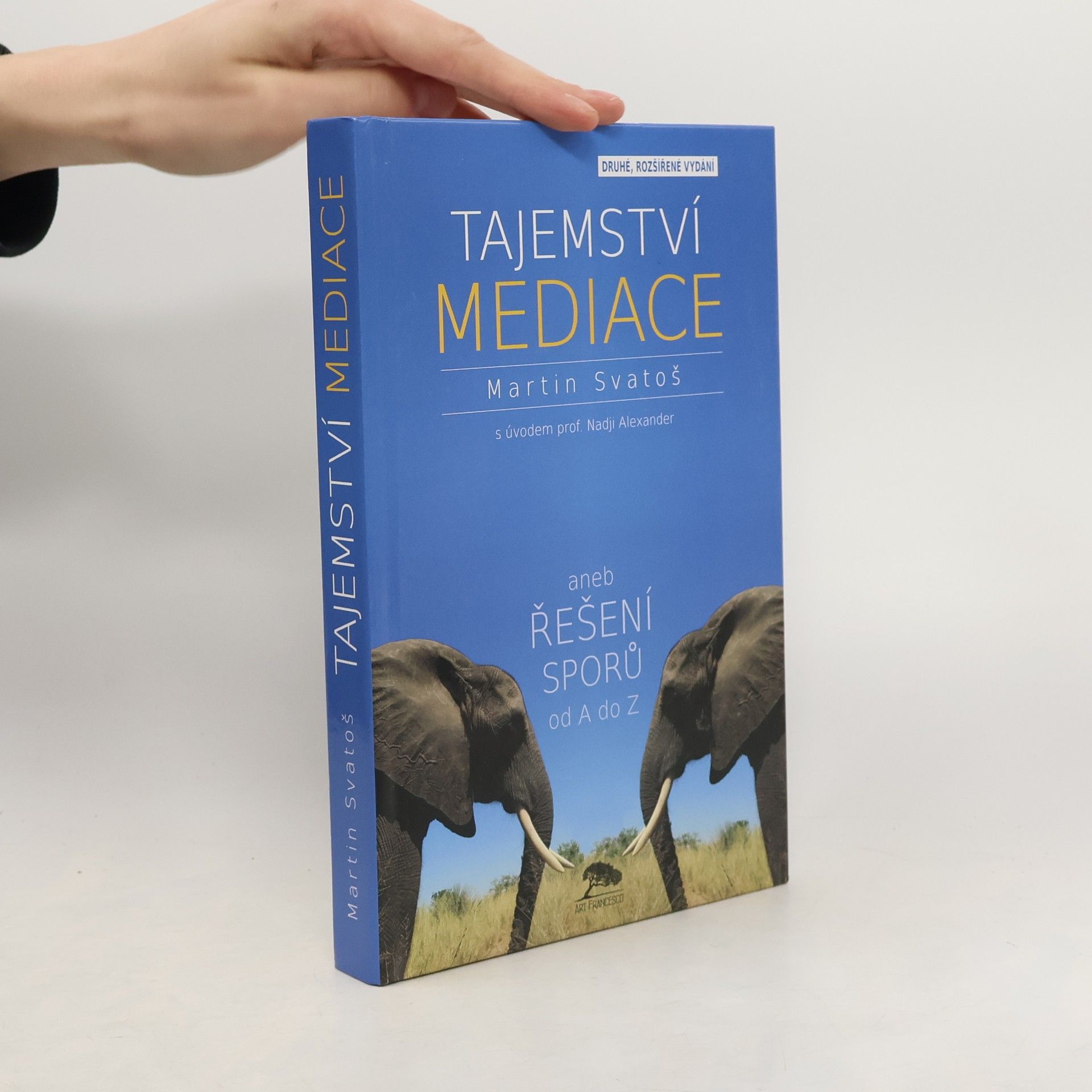 Martin Svatoš Tajemství mediace, aneb, Řešení sporů od A do Z