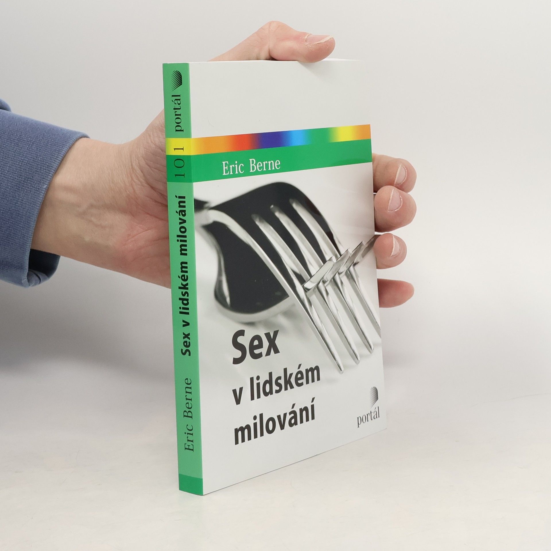 Eric Berne Sex v lidském milování