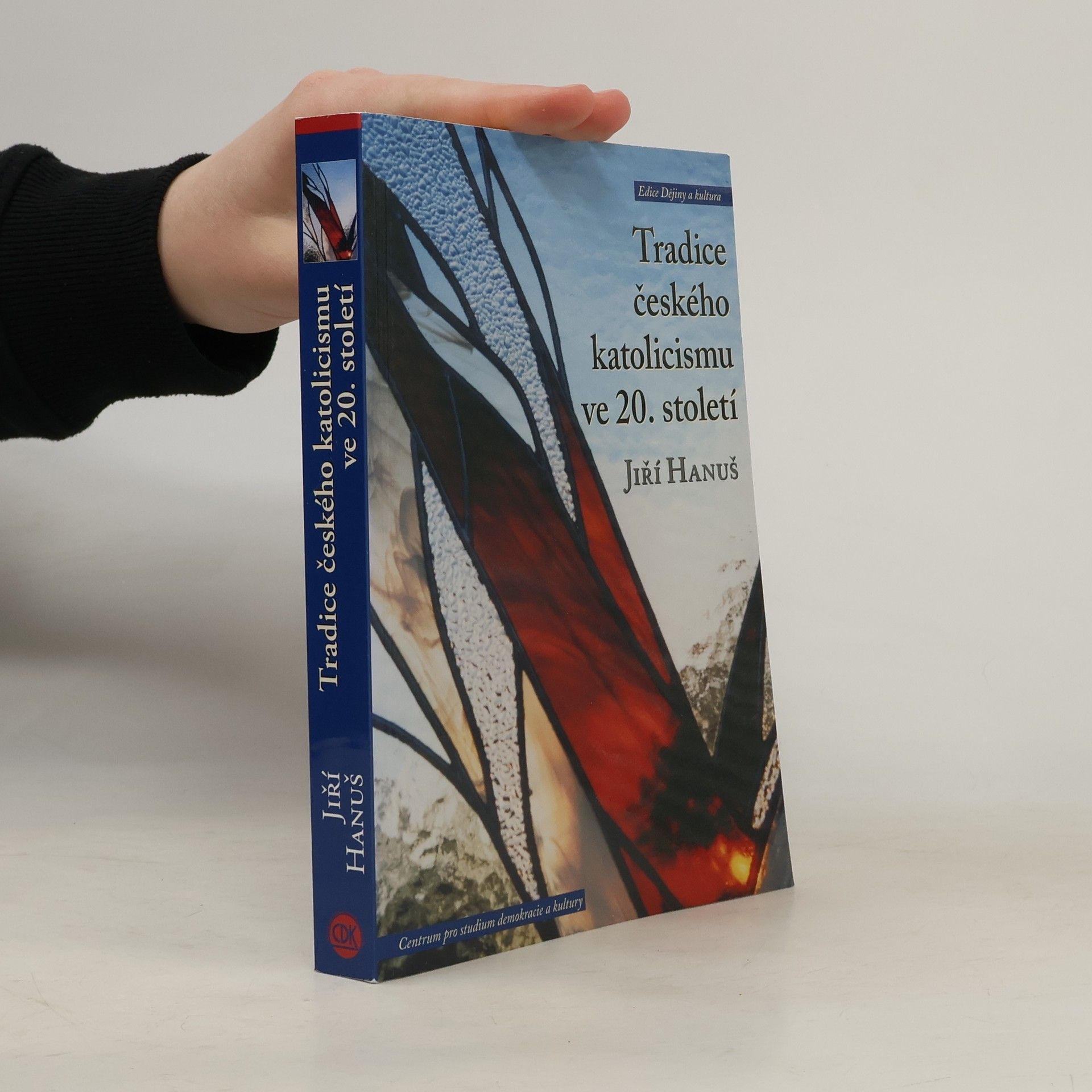 Jiří Hanuš Tradice českého katolicismu ve 20. století