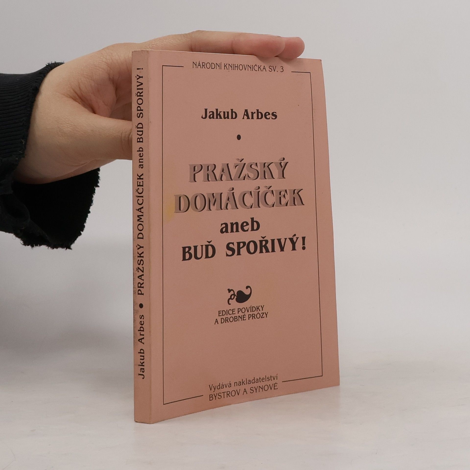 Pražský domácíček, aneb, Buď šetrný!