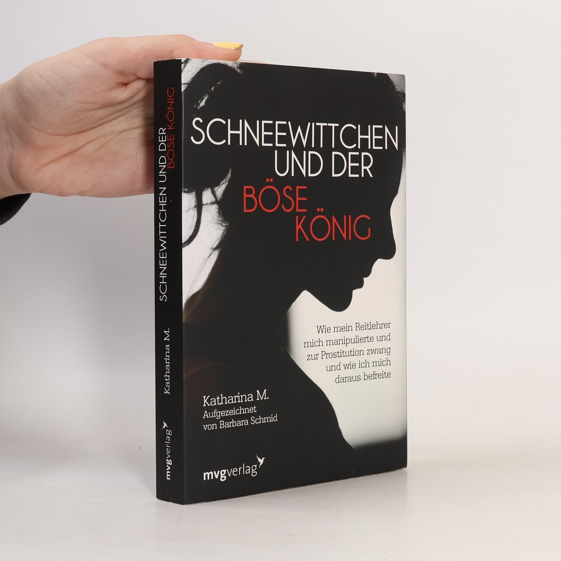 Katharina M. Schneewittchen und der böse König