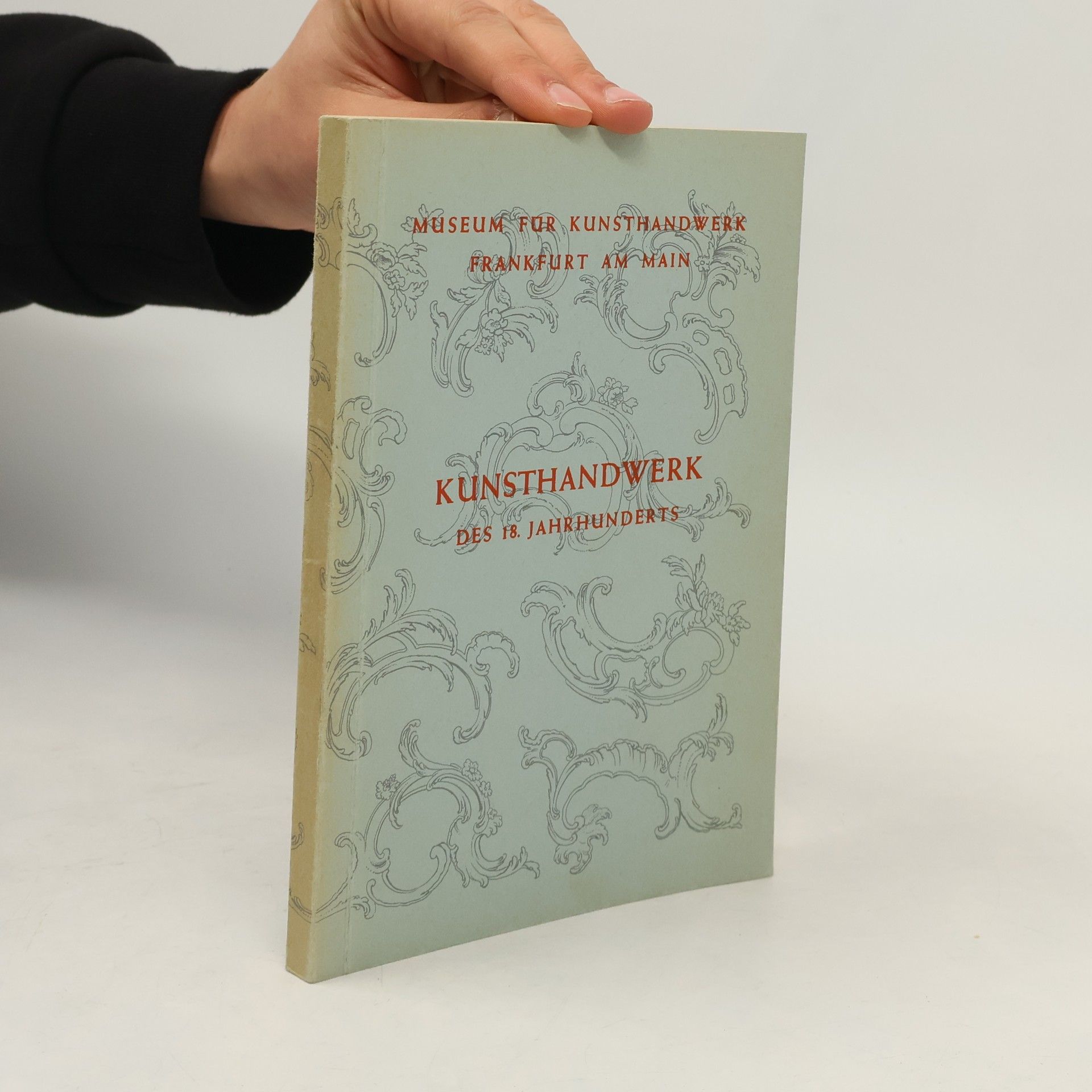 Collectif d'auteurs Kunsthandwerk des 18. Jahrhunderts