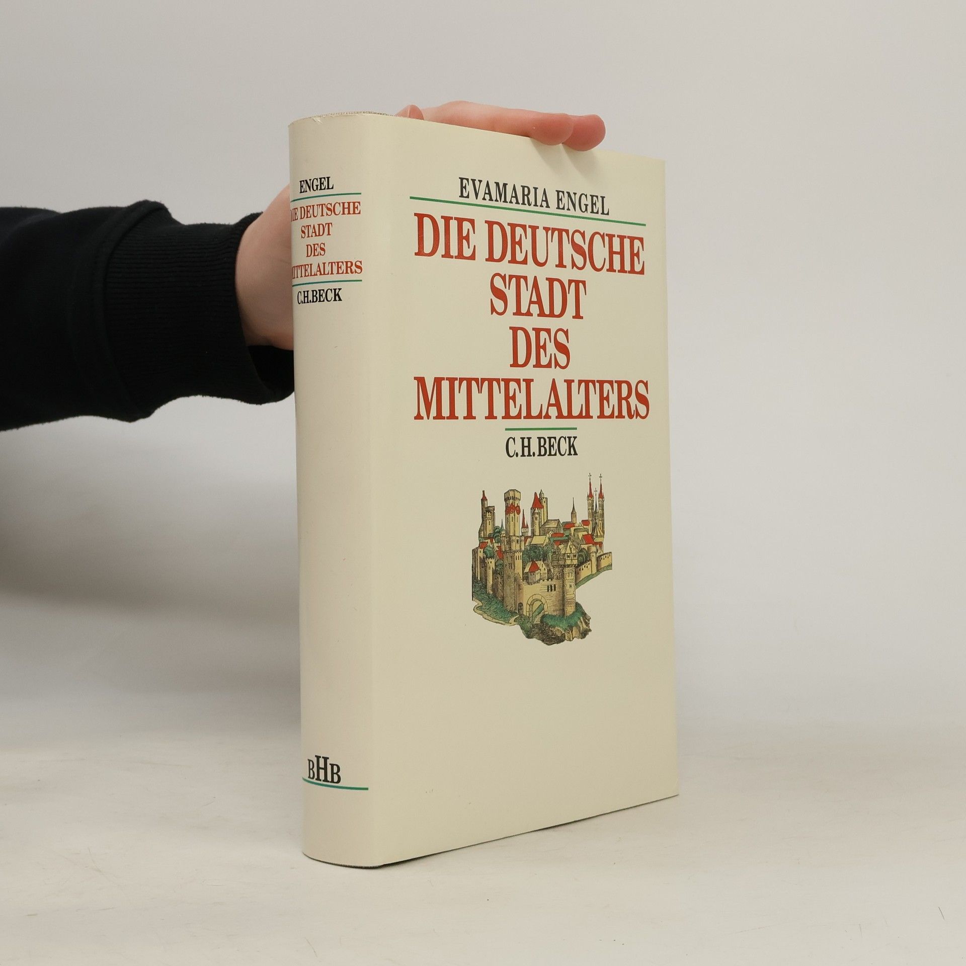 Evamaria Engel Die deutsche Stadt des Mittelalters