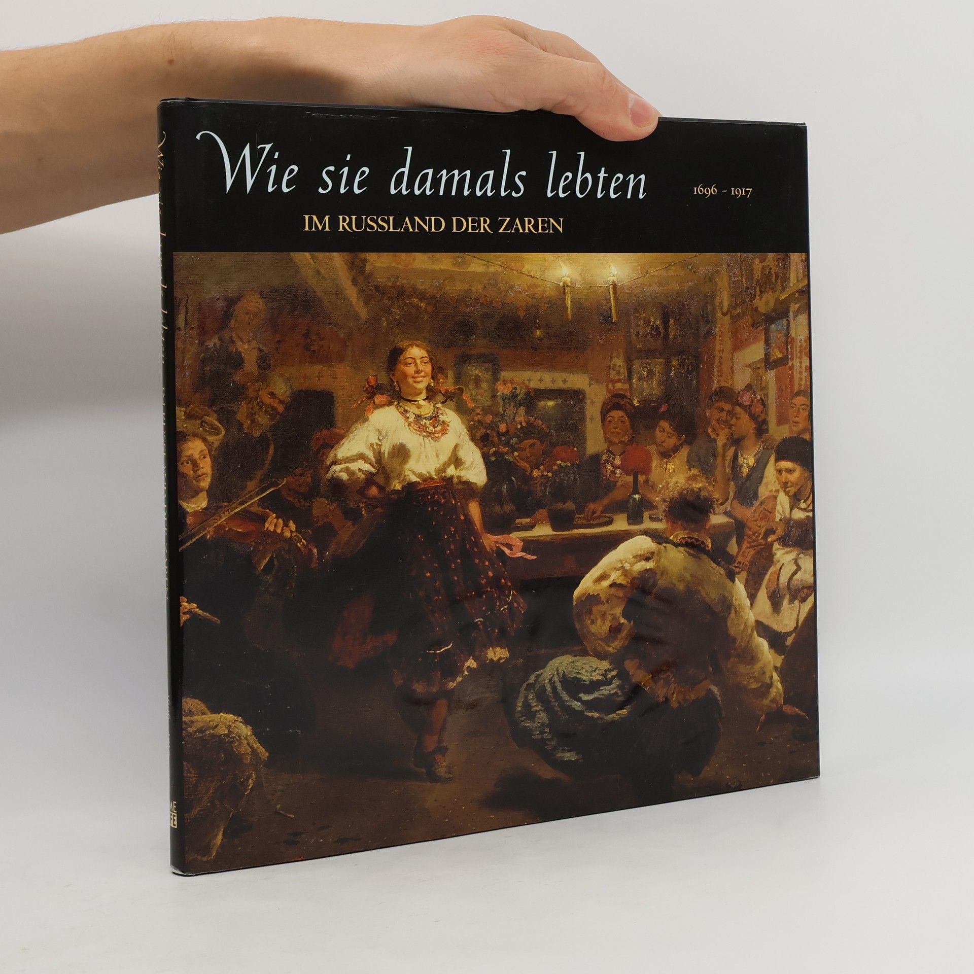 AA.VV. Wie sie damals lebten: Im Russland der Zaren